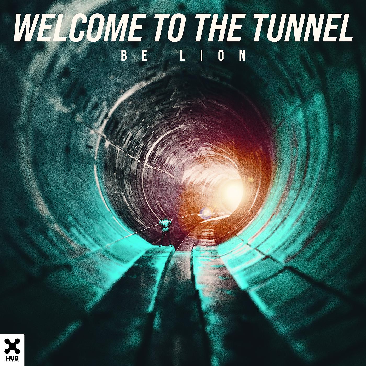 Постер альбома Welcome To The Tunnel