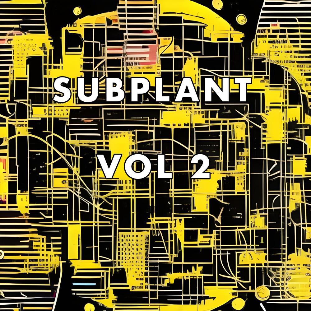 Постер альбома Subplant, Vol. 2