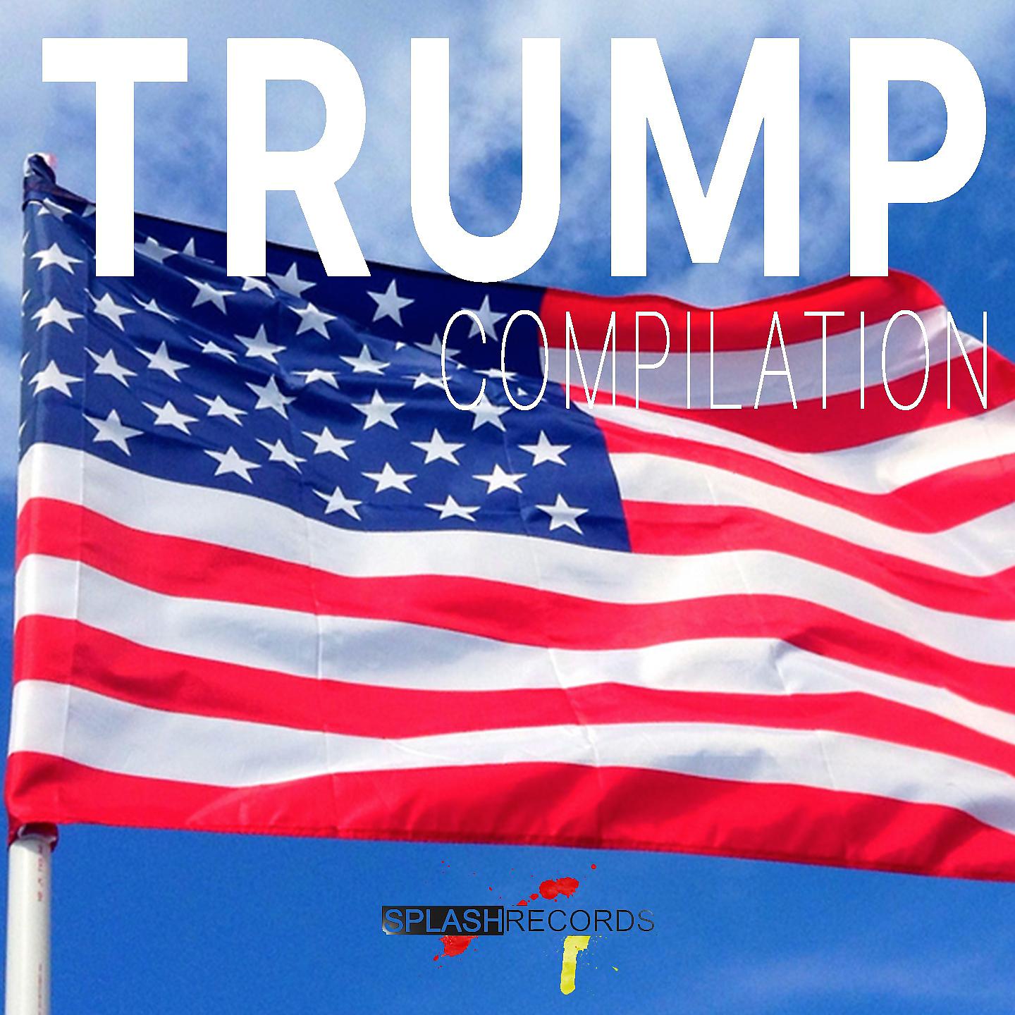 Постер альбома Trump Compilation