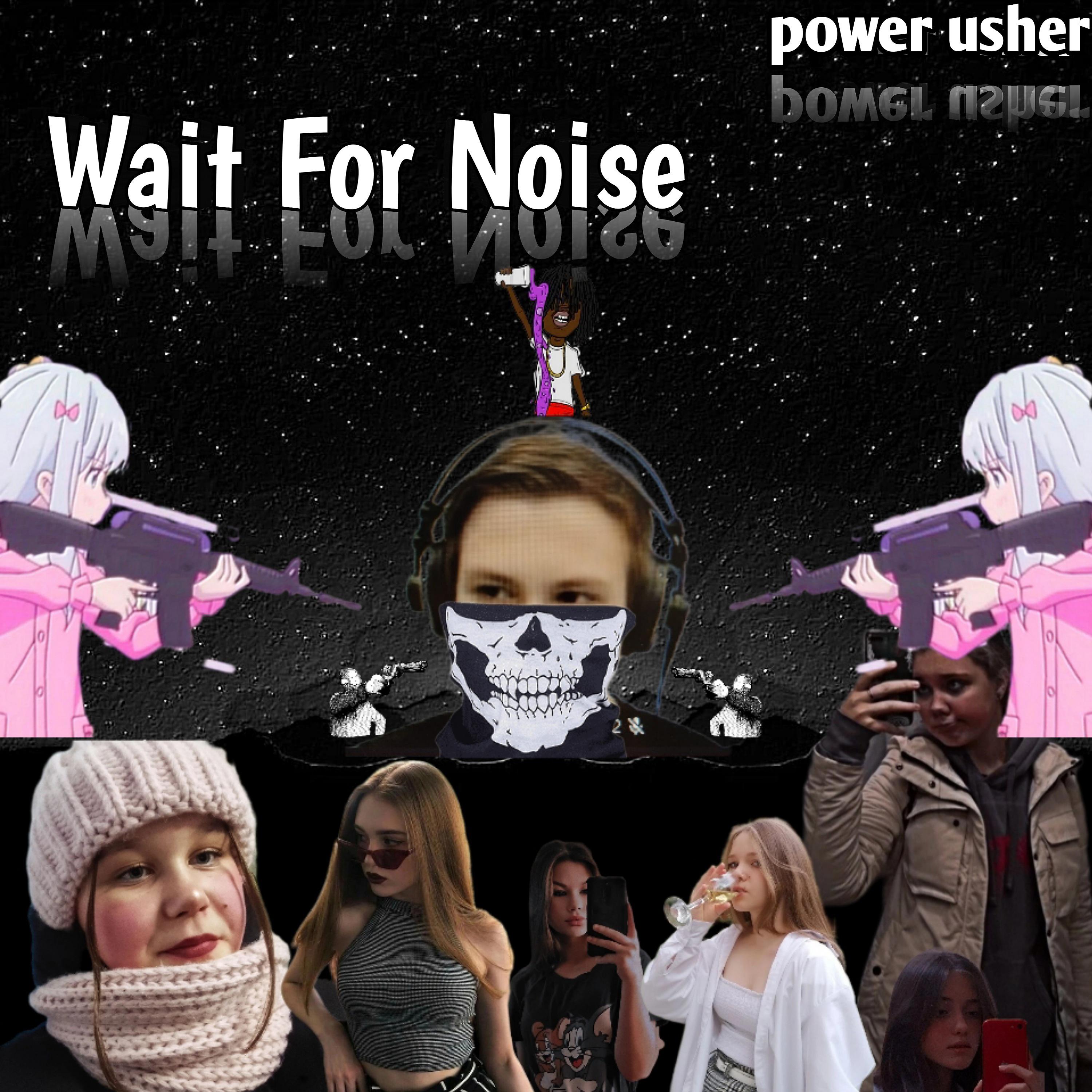 Постер альбома Wait for Noise