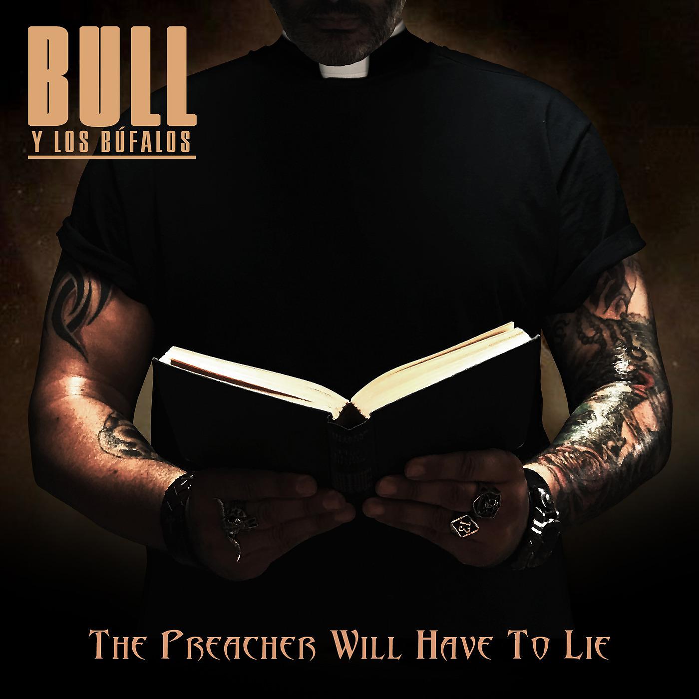 Постер альбома The Preacher Will Have to Lie