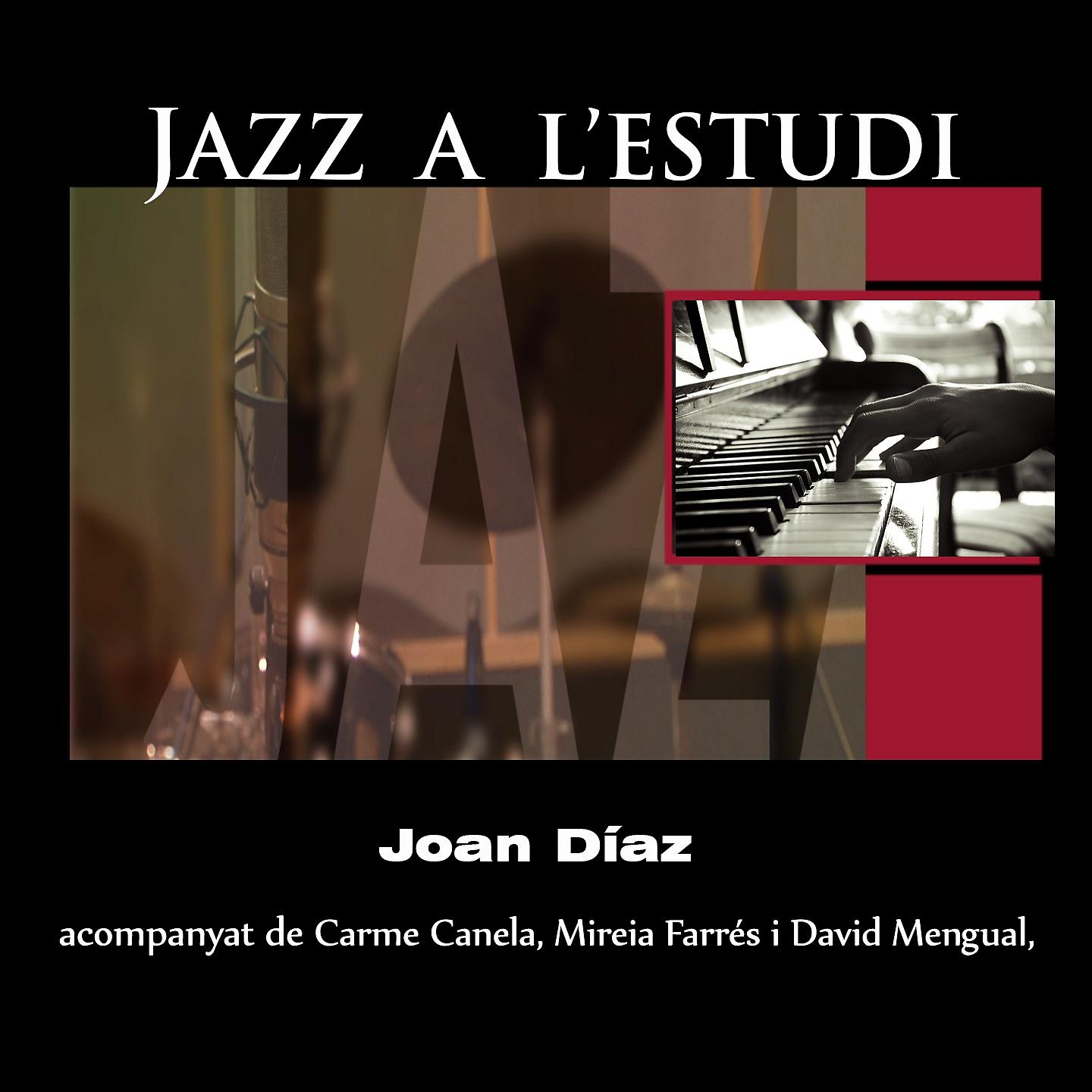 Постер альбома Jazz a L'Estudi: Joan Díaz