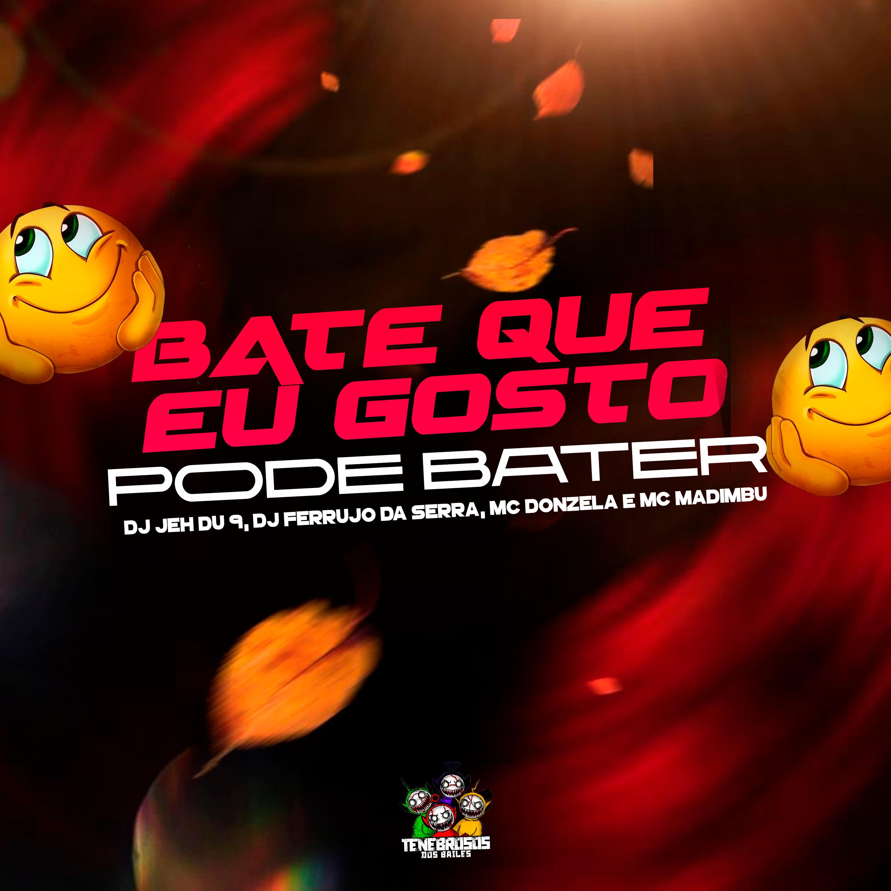 Постер альбома Bate Que Eu Gosto, Pode Bater