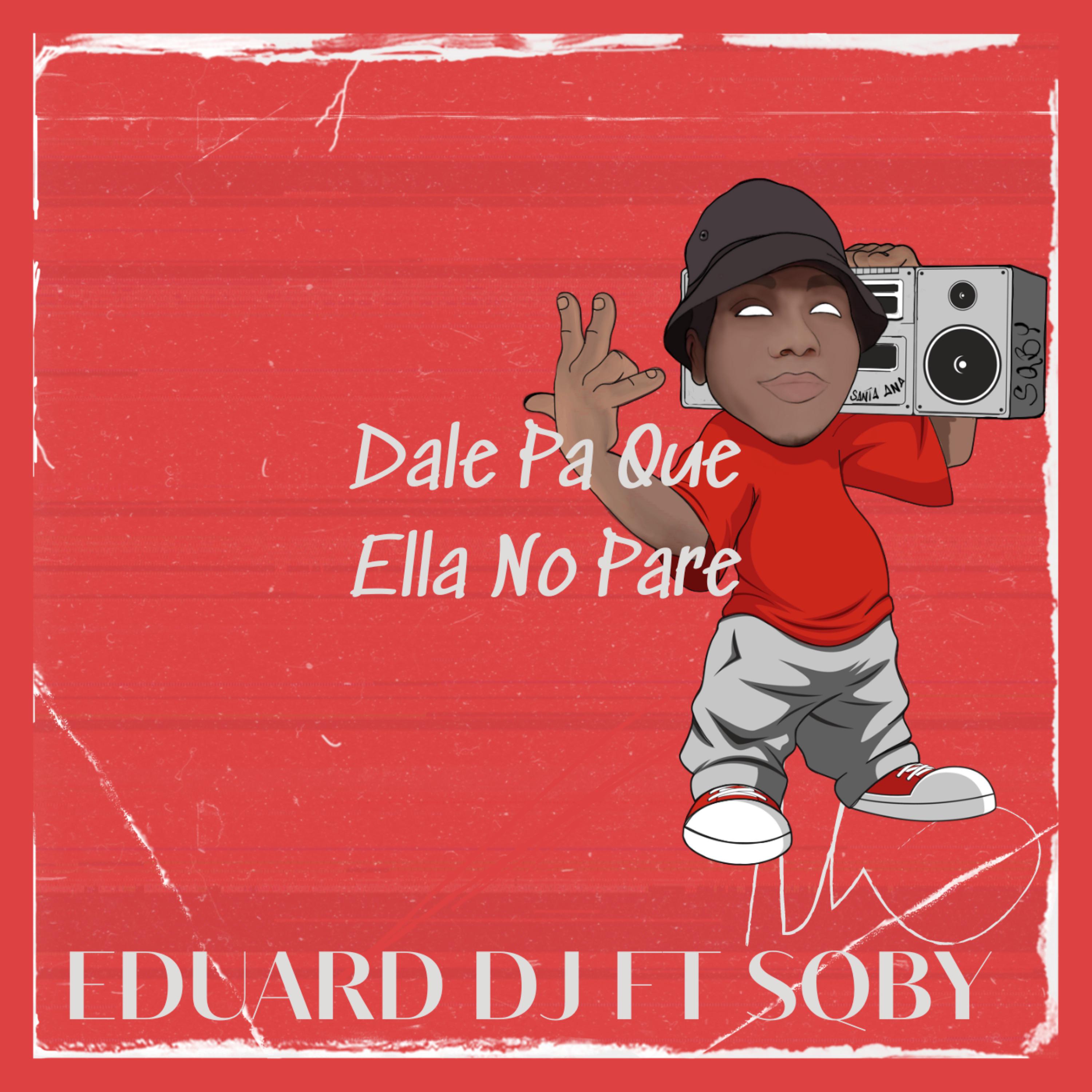 Постер альбома Dale Pa Que Ella No Pare