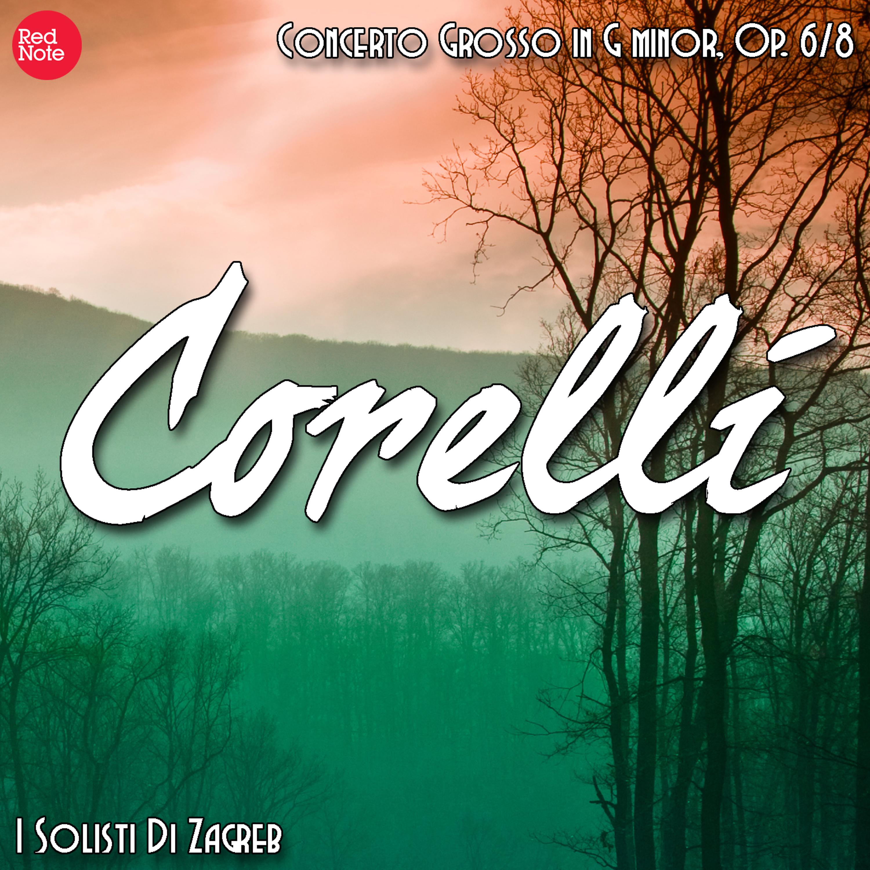 Постер альбома Corelli: Concerto Grosso in G minor, Op. 6/8
