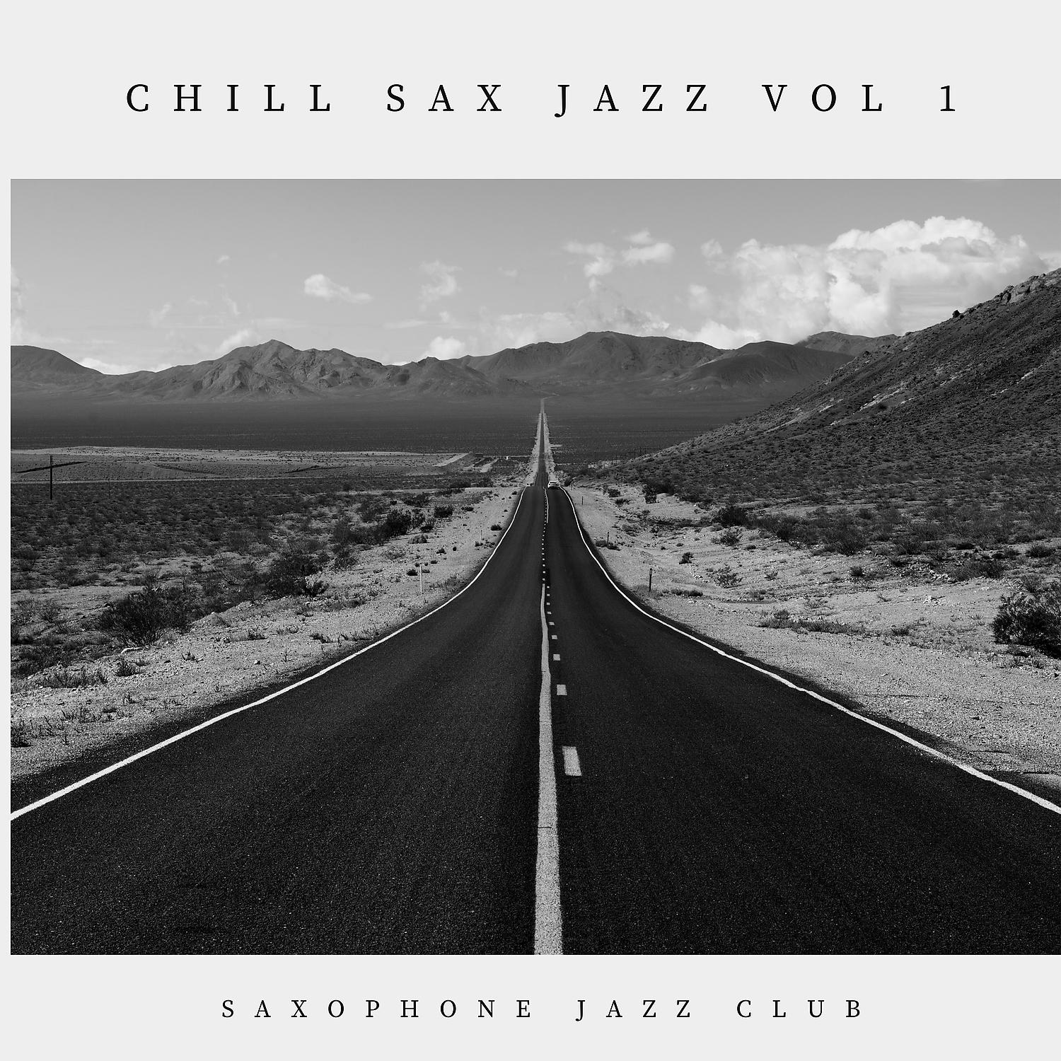 Постер альбома Chill Sax Jazz vol 1