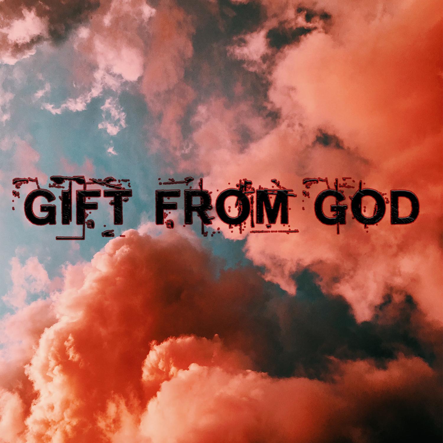 Постер альбома Gift from God