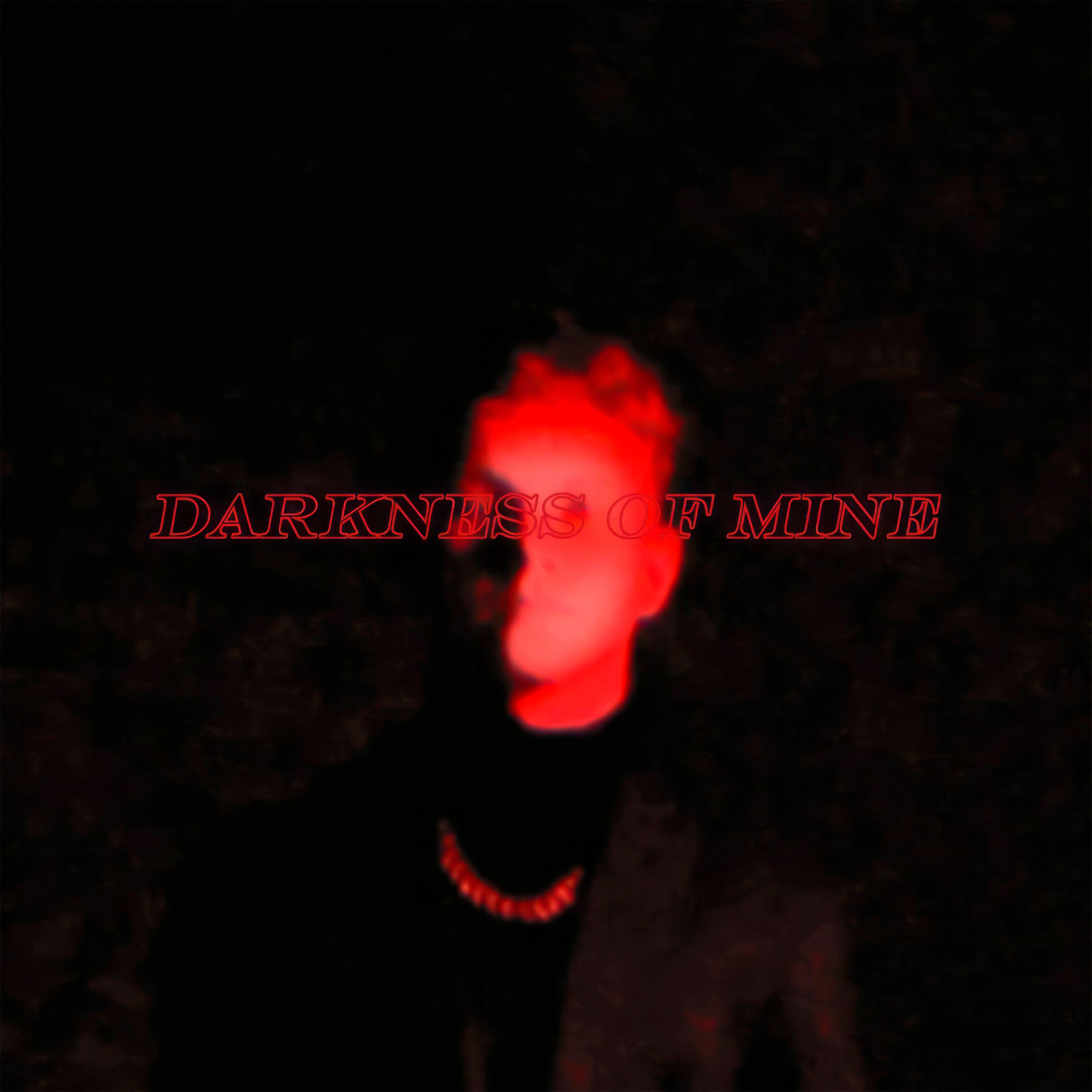 Постер альбома Darkness of Mine