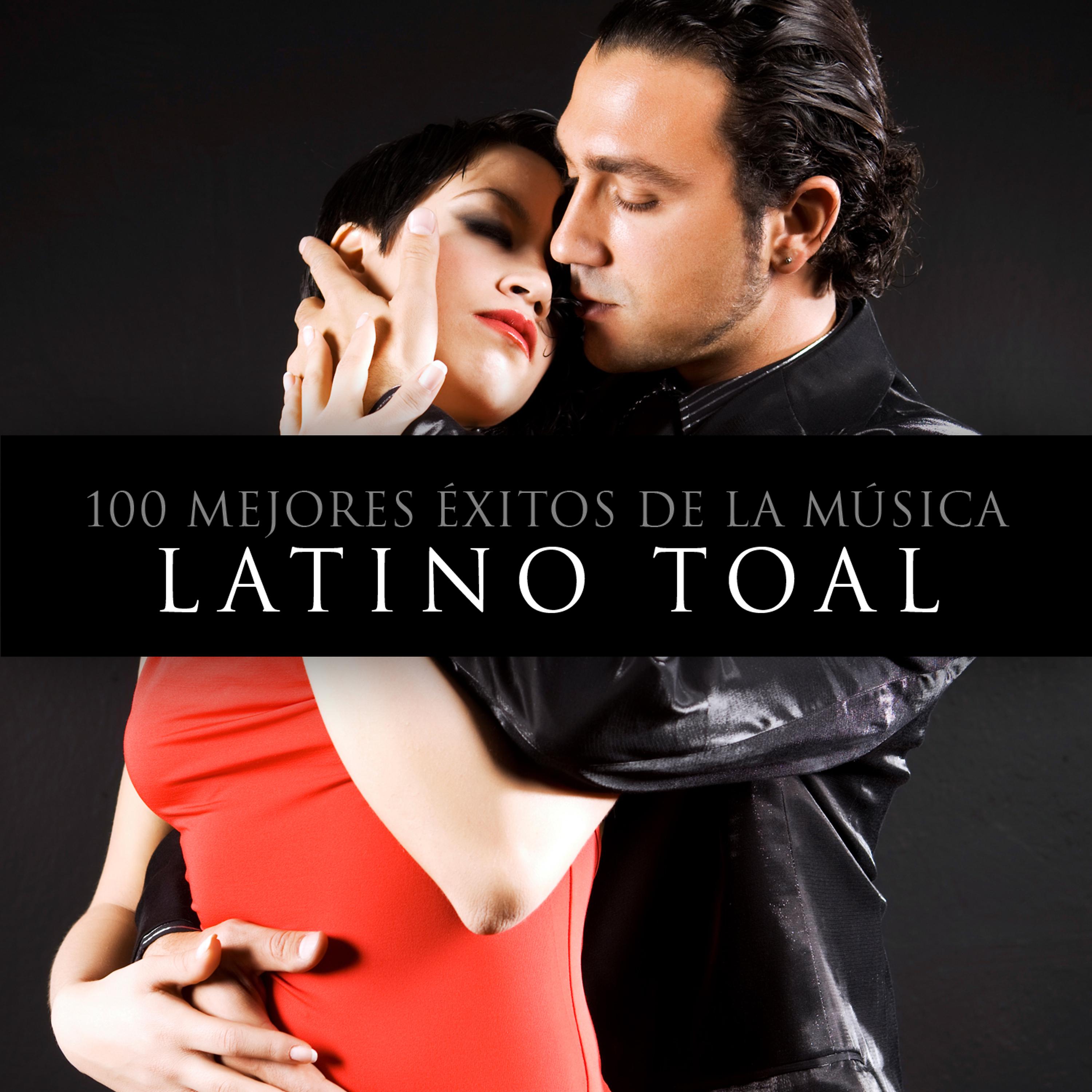 Постер альбома 100 Mejores Éxitos De La Musica. Latino Total