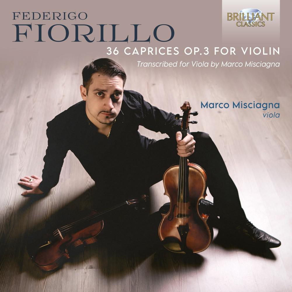 Постер альбома Fiorillo: 36 Caprices, Op. 3 for Violin, Transcribed for Viola by Marco Misciagna