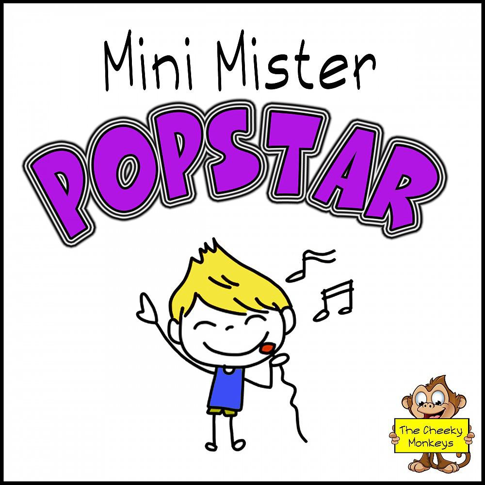 Постер альбома Mini Mister Popstar