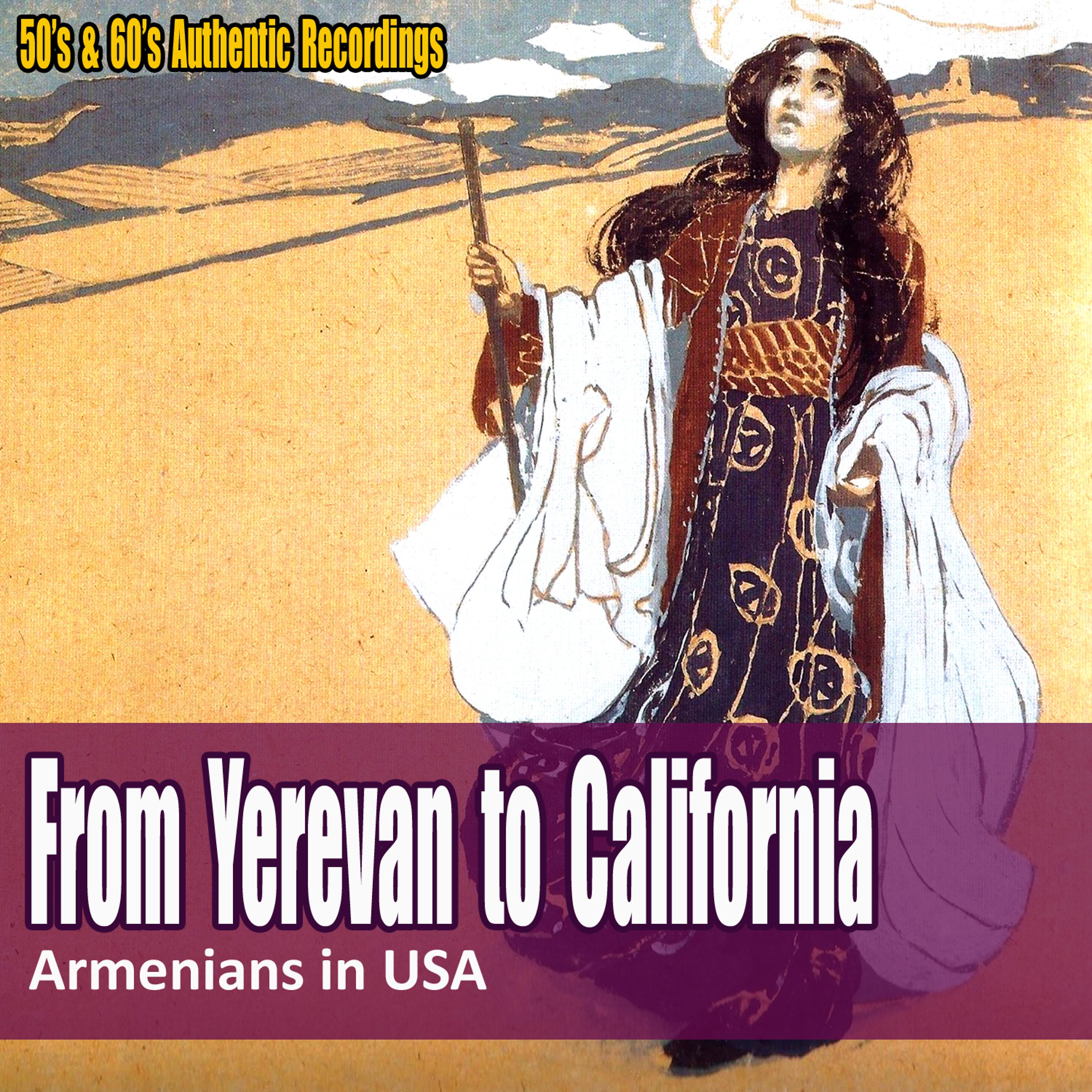 Постер альбома From Yerevan To California (Armenians in USA)