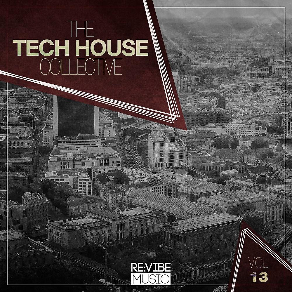Постер альбома The Tech House Collective, Vol. 13