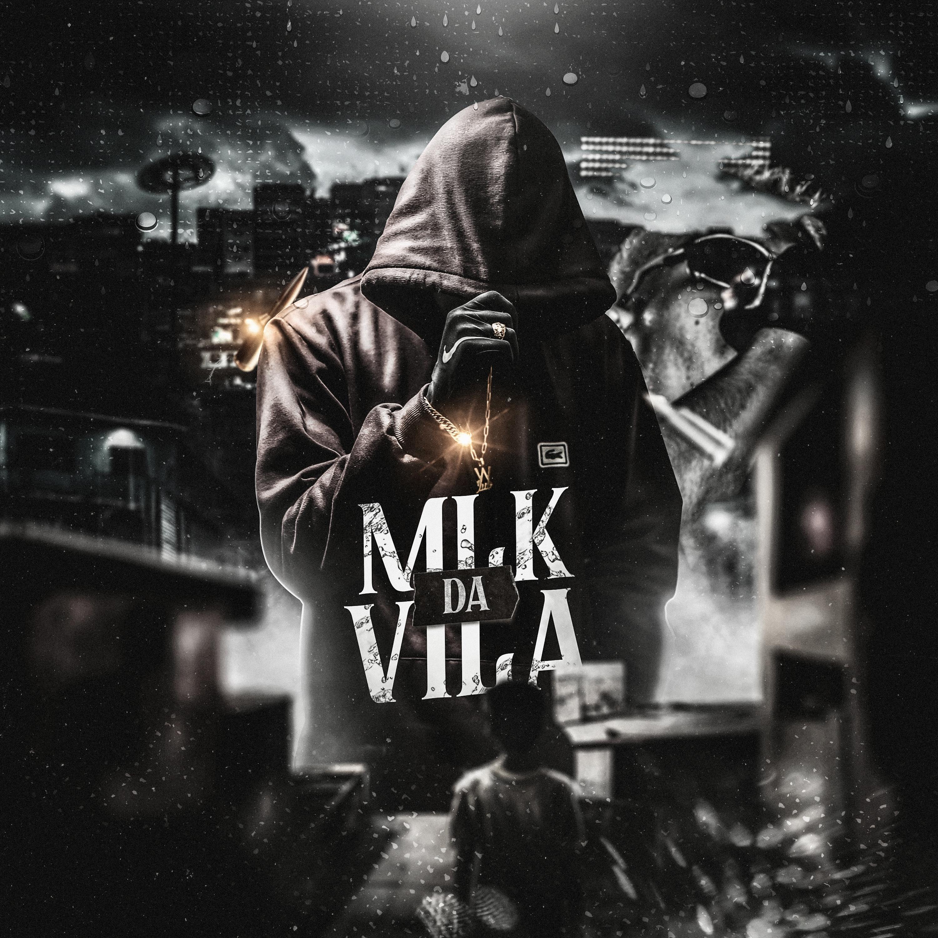 Постер альбома Mlk da Vila
