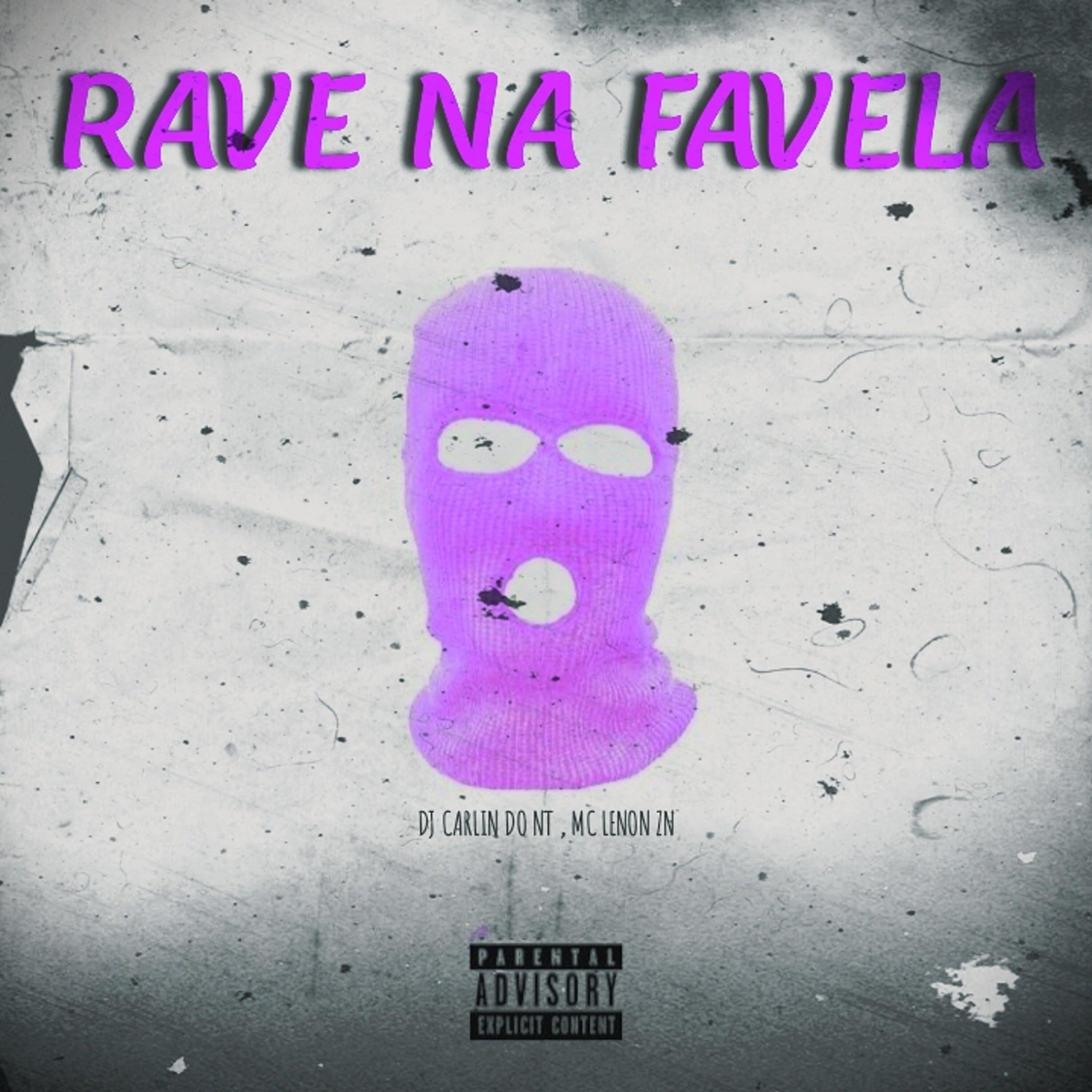 Постер альбома Rave Na Favela (feat. MC Lenon Zn)