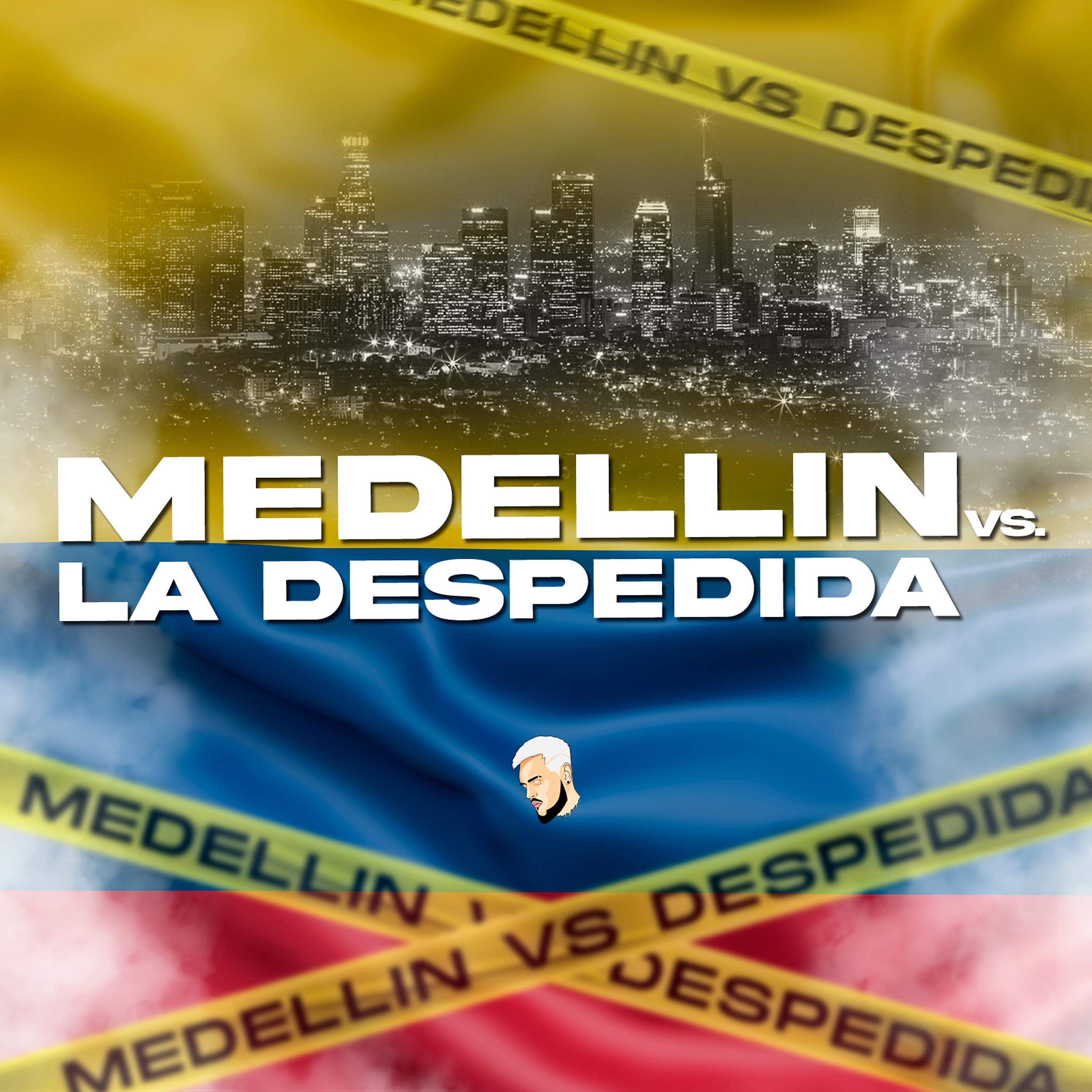 Постер альбома Medellin Vs la Despedida