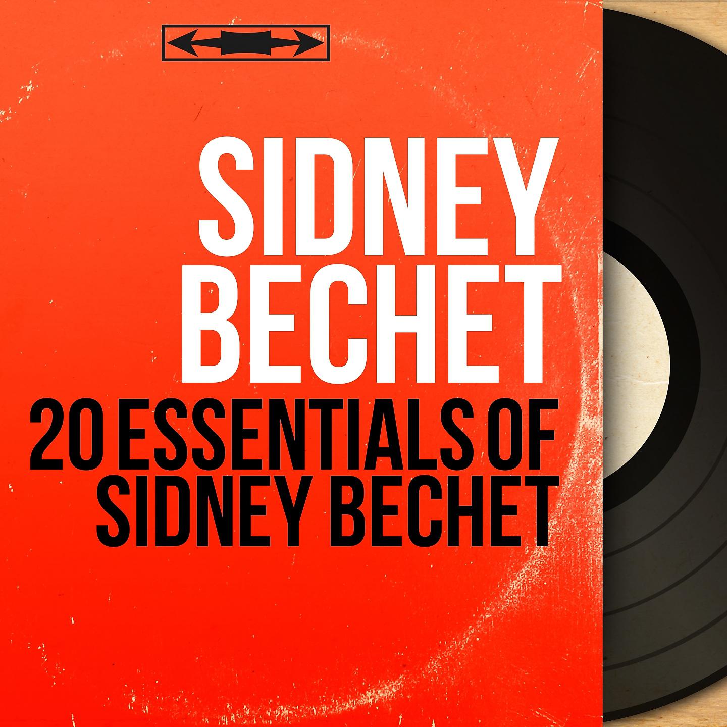 Постер альбома 20 Essentials of Sidney Bechet