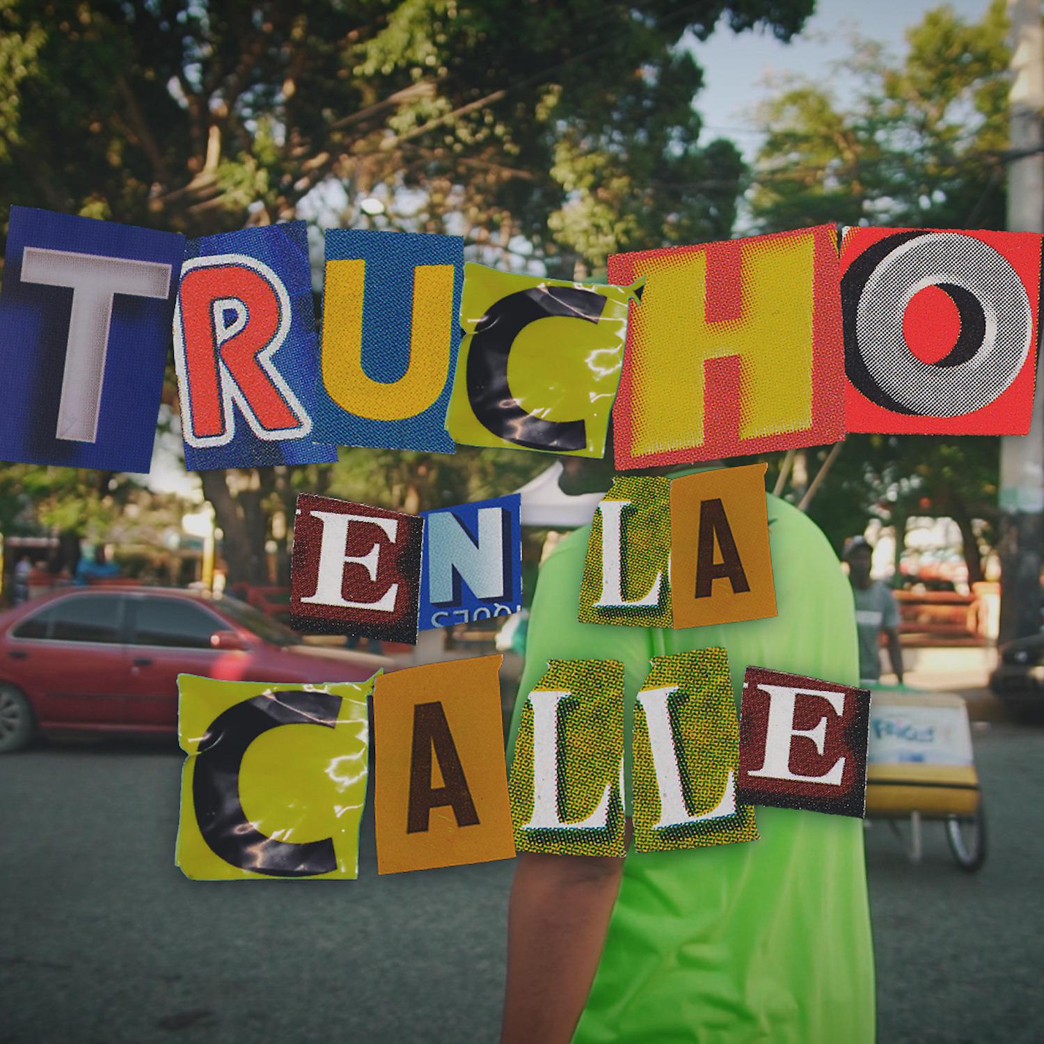 Постер альбома Trucho En La Calle