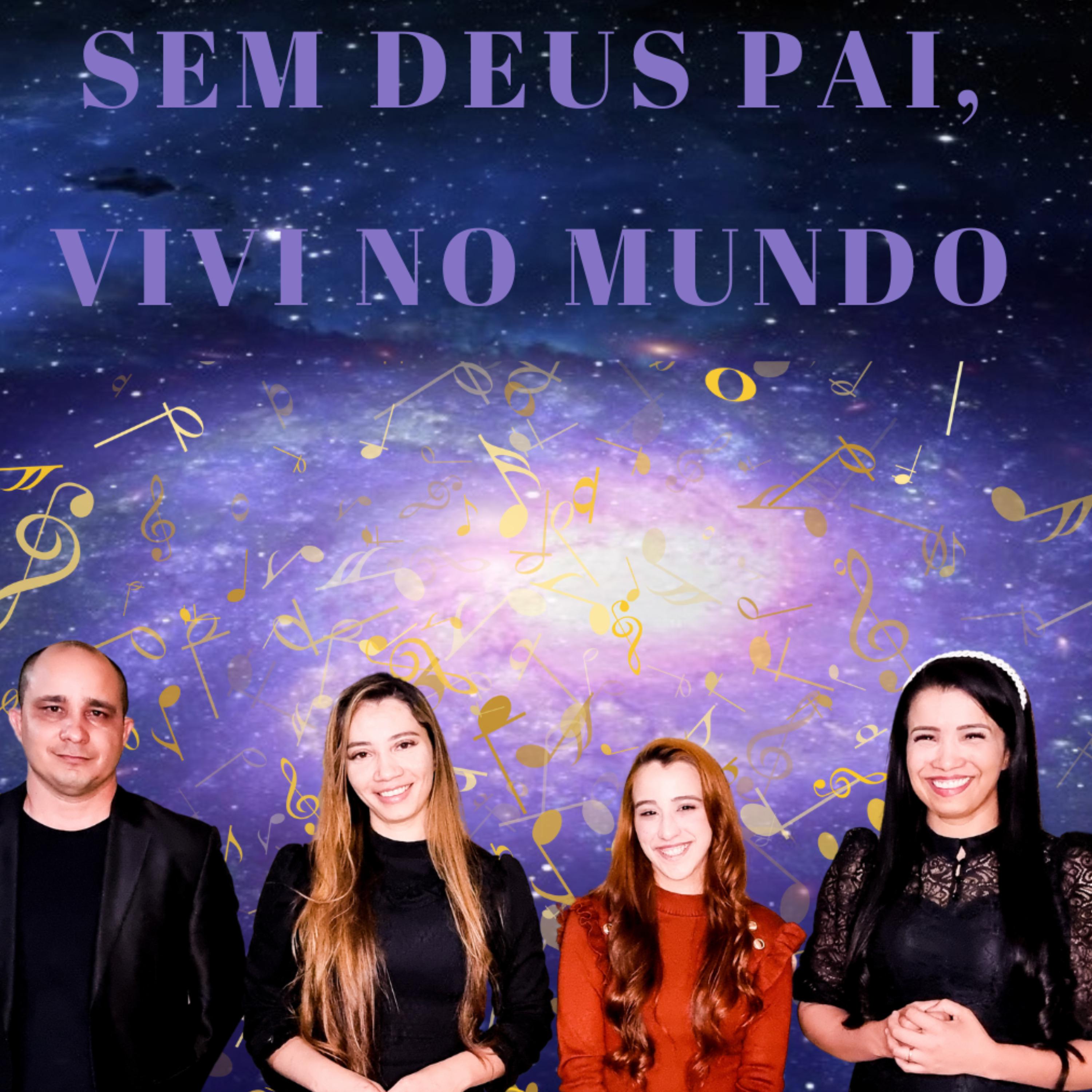 Постер альбома Sem Deus Pai, Vivi no Mundo