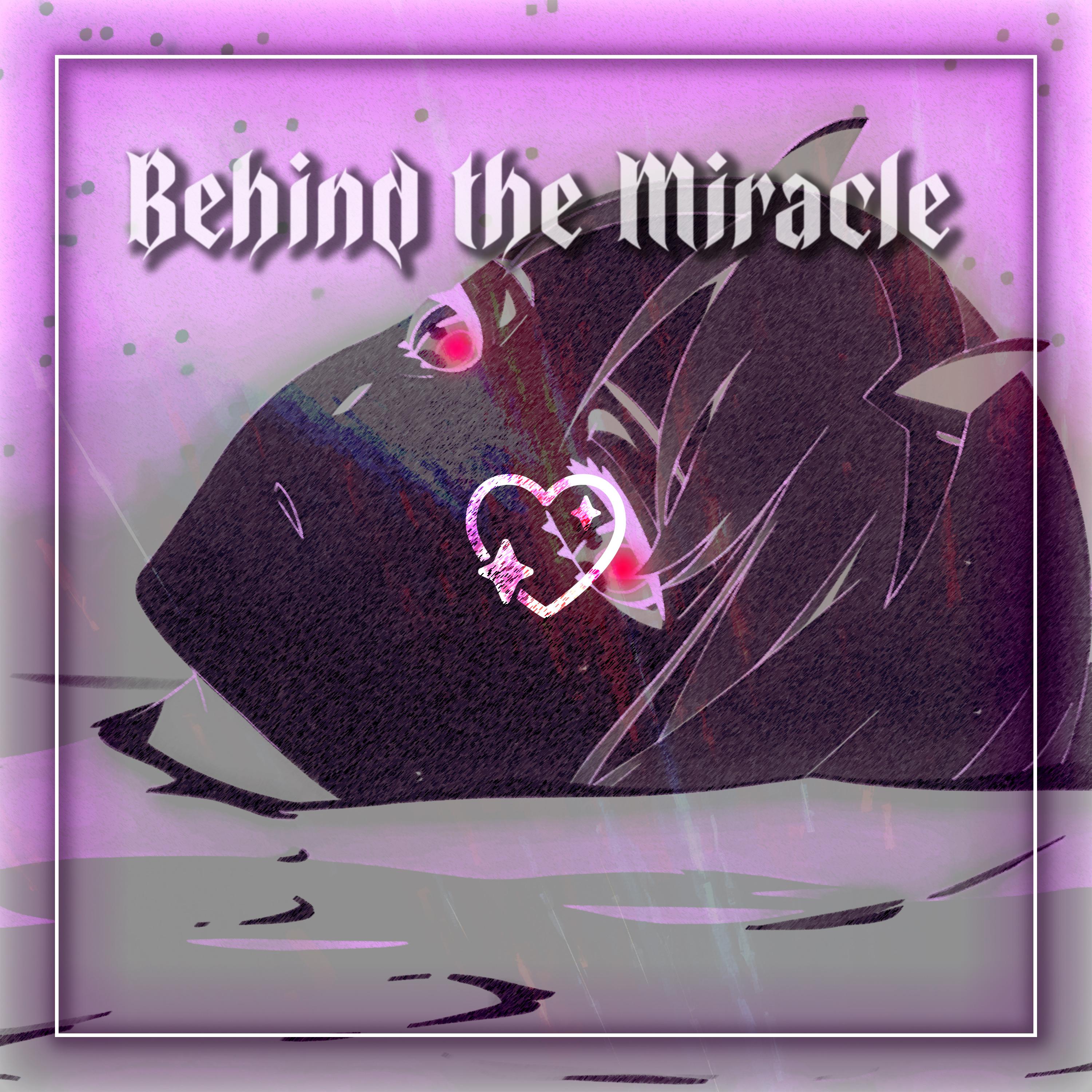 Постер альбома Behind the Miracle