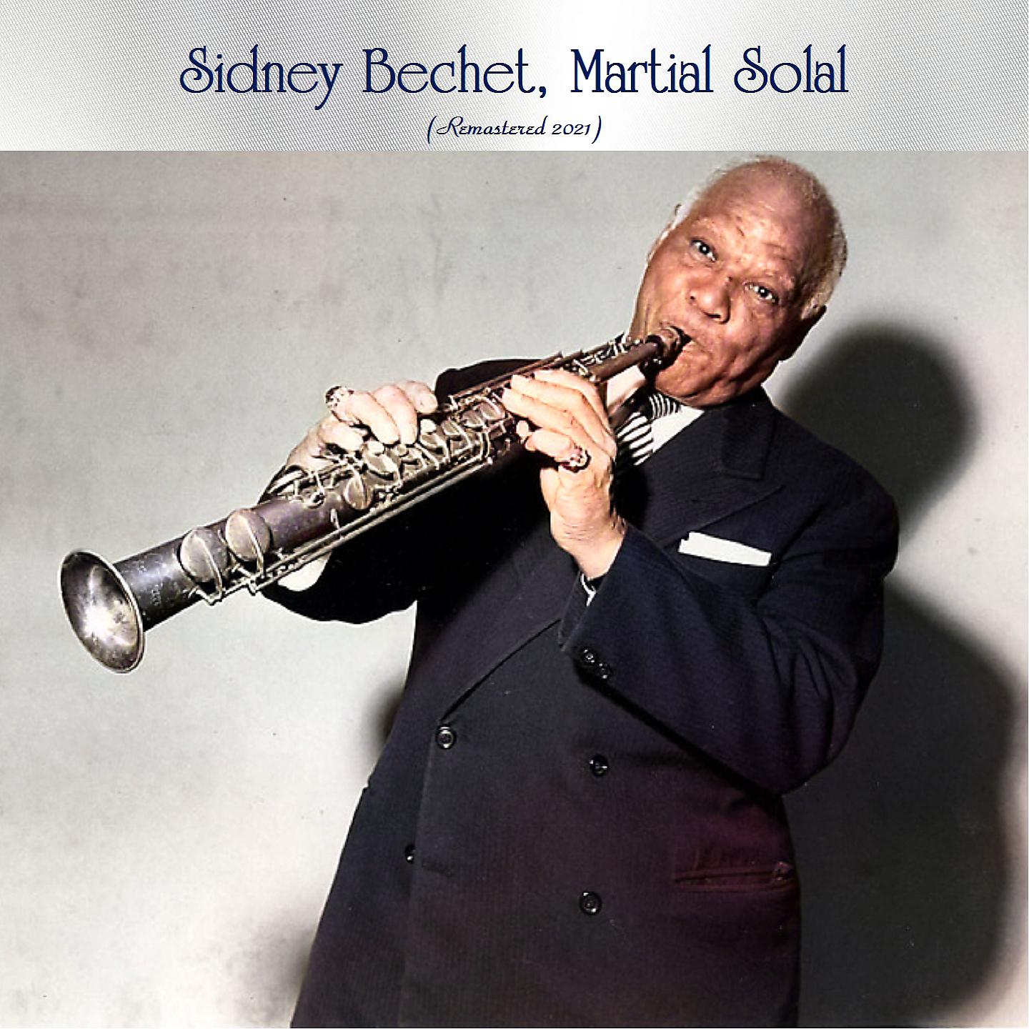 Постер альбома Sidney Bechet Martial Solal