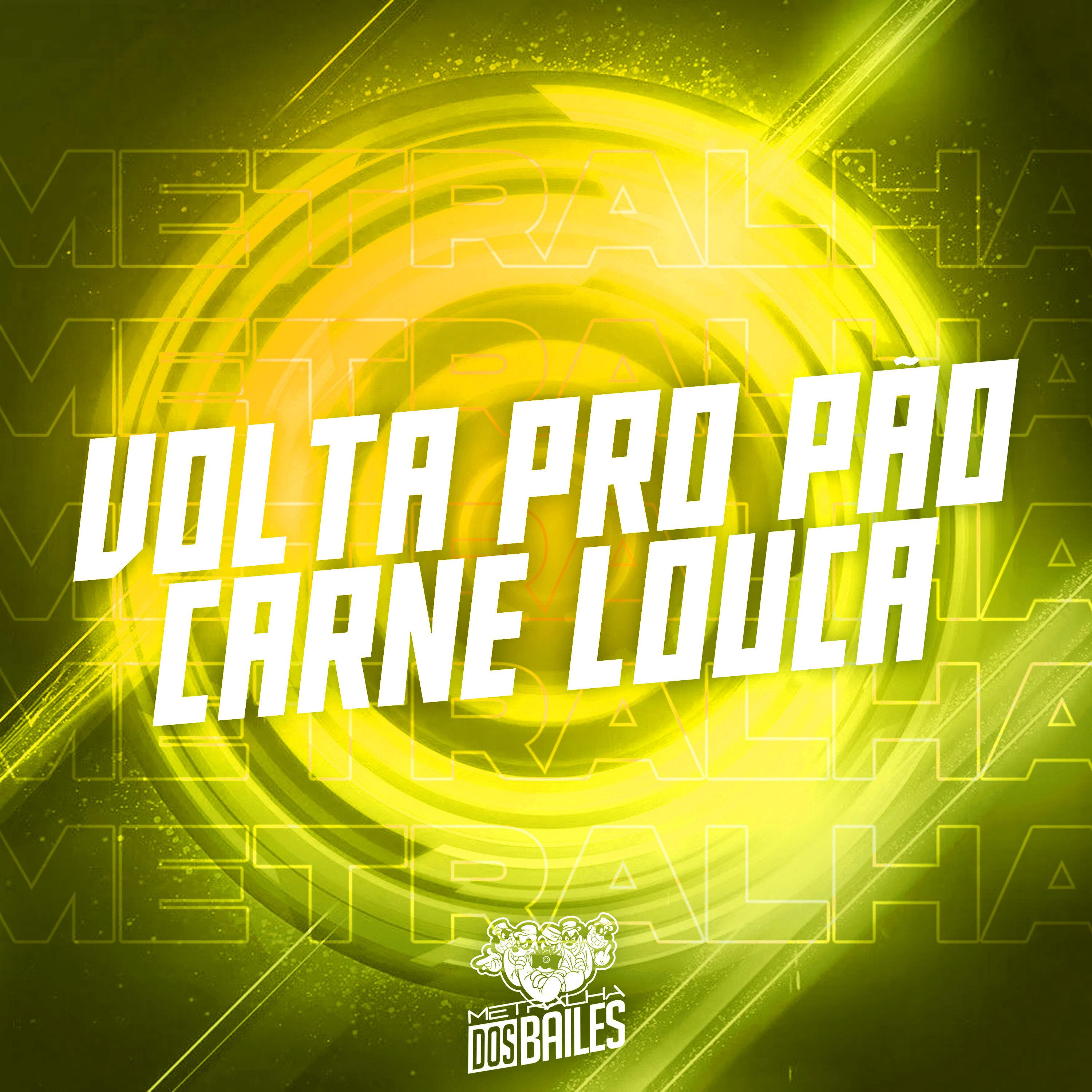 Постер альбома Volta pro Pão Carne Louca