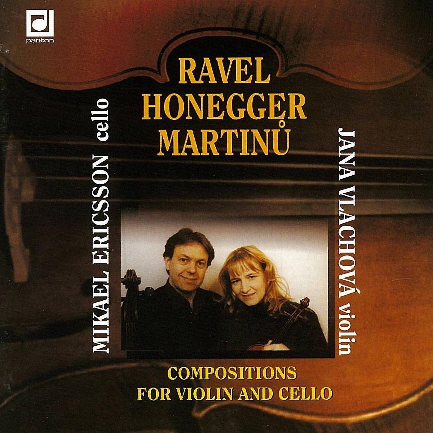 Постер альбома Ravel, Honegger, Martinů: Compositions for Violin and Cello
