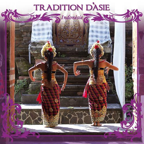 Постер альбома Traditions d' Asie - Indonésie