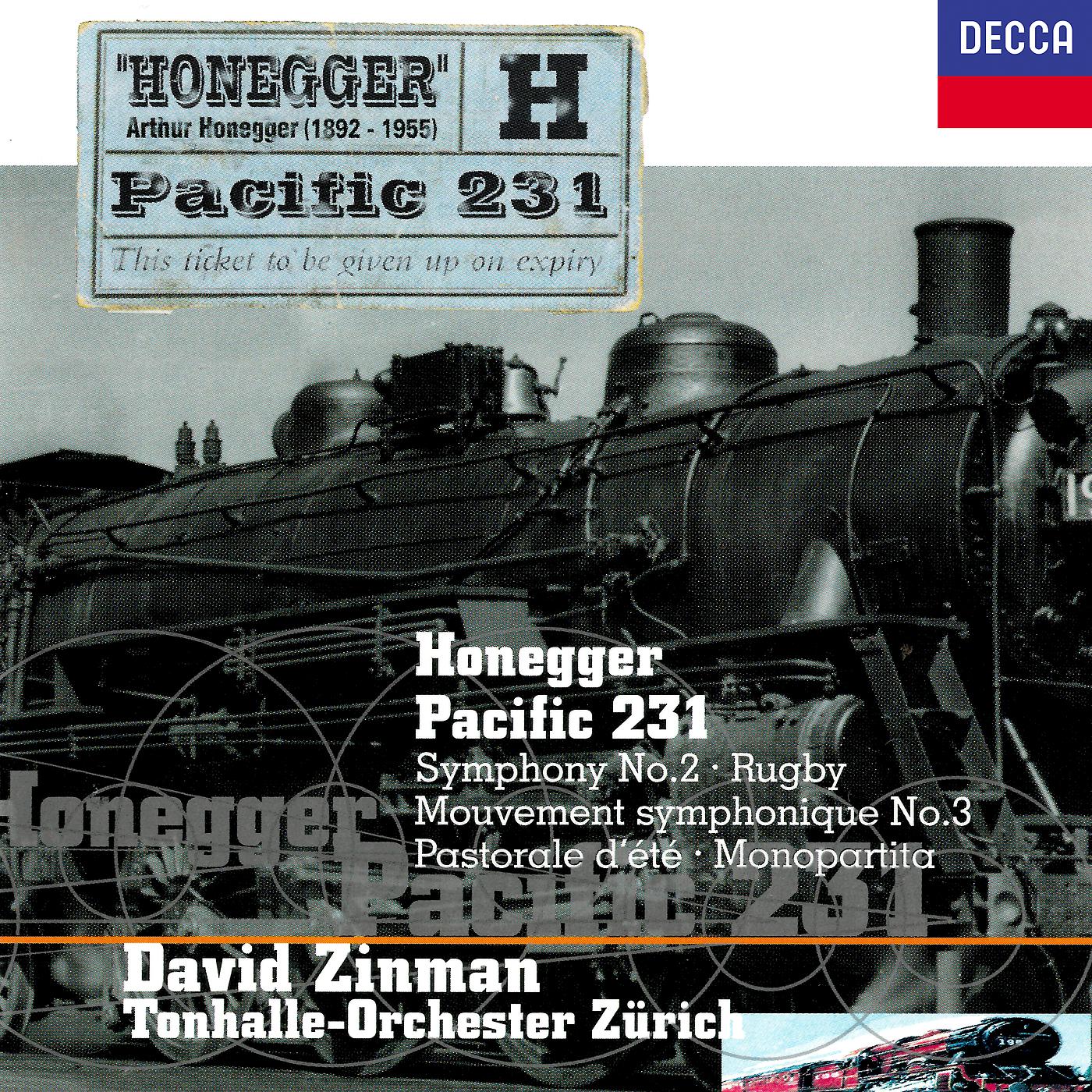 Постер альбома Honegger: Symphony No. 2; Pacific 231; Pastorale d'été; Rugby; Monopartita; Mouvement symphonique No. 3