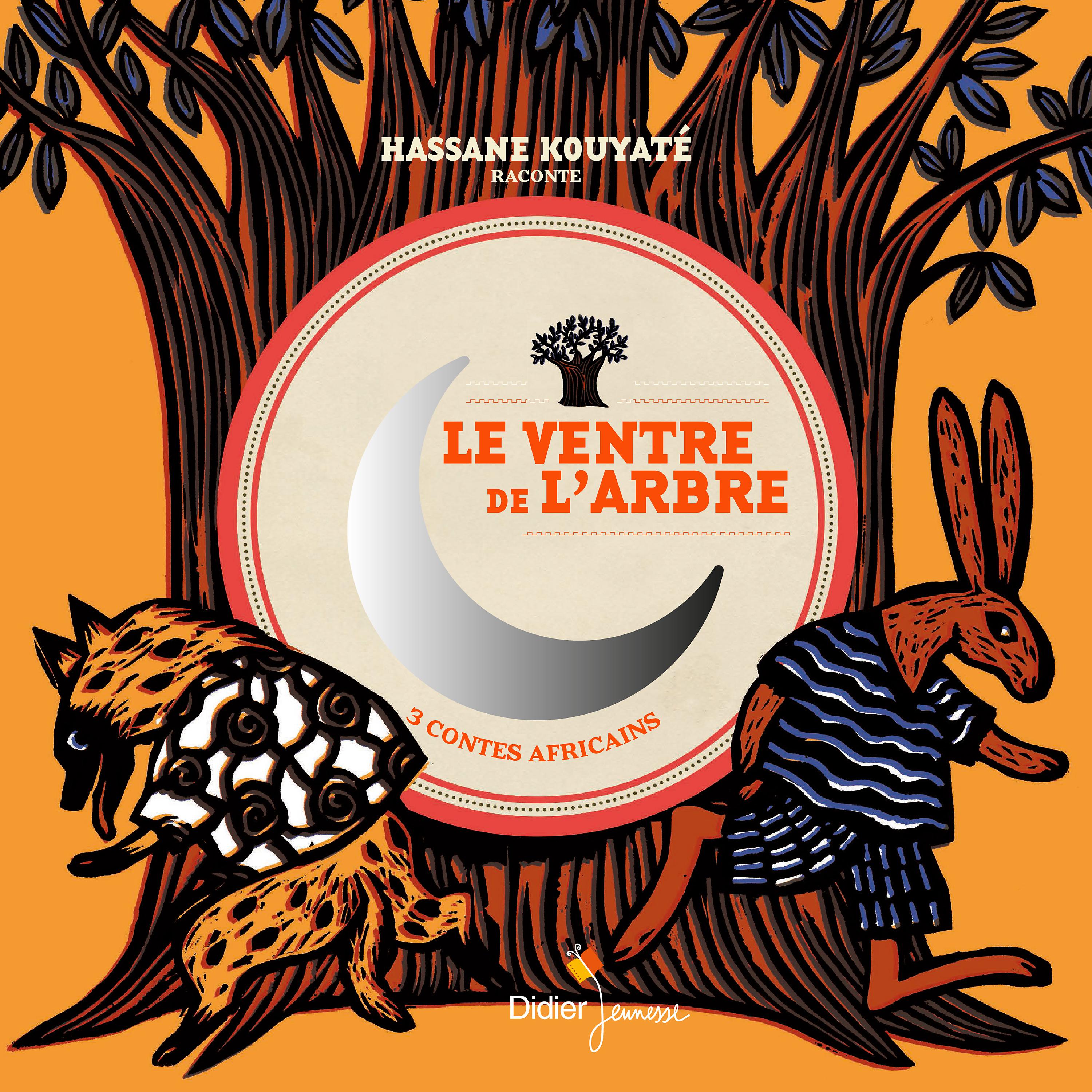 Постер альбома Le ventre de l'arbre et autres contes de d'Afrique de l'Ouest (3 contes africains)