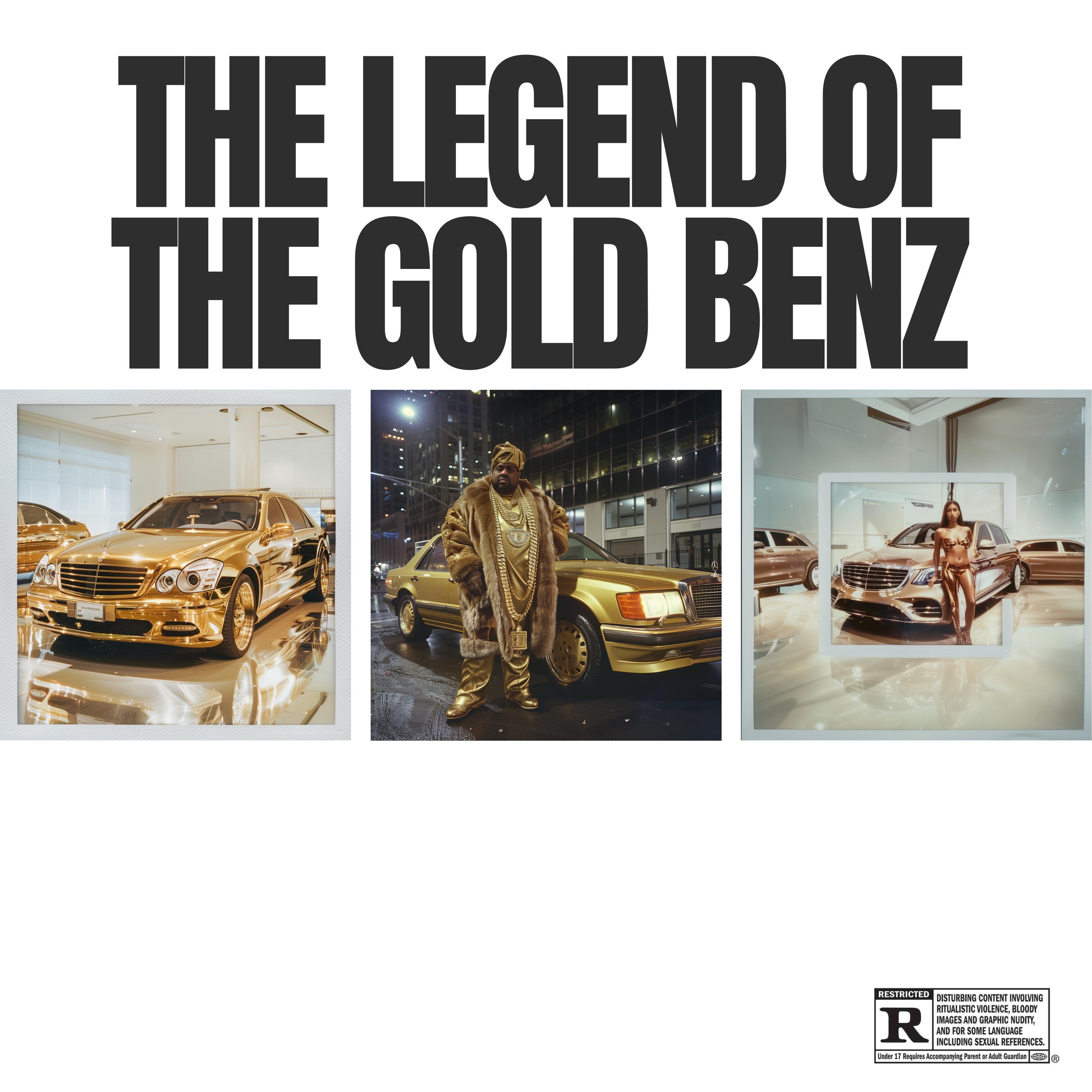 Постер альбома The Legend of the Gold Benz (feat. The Game)