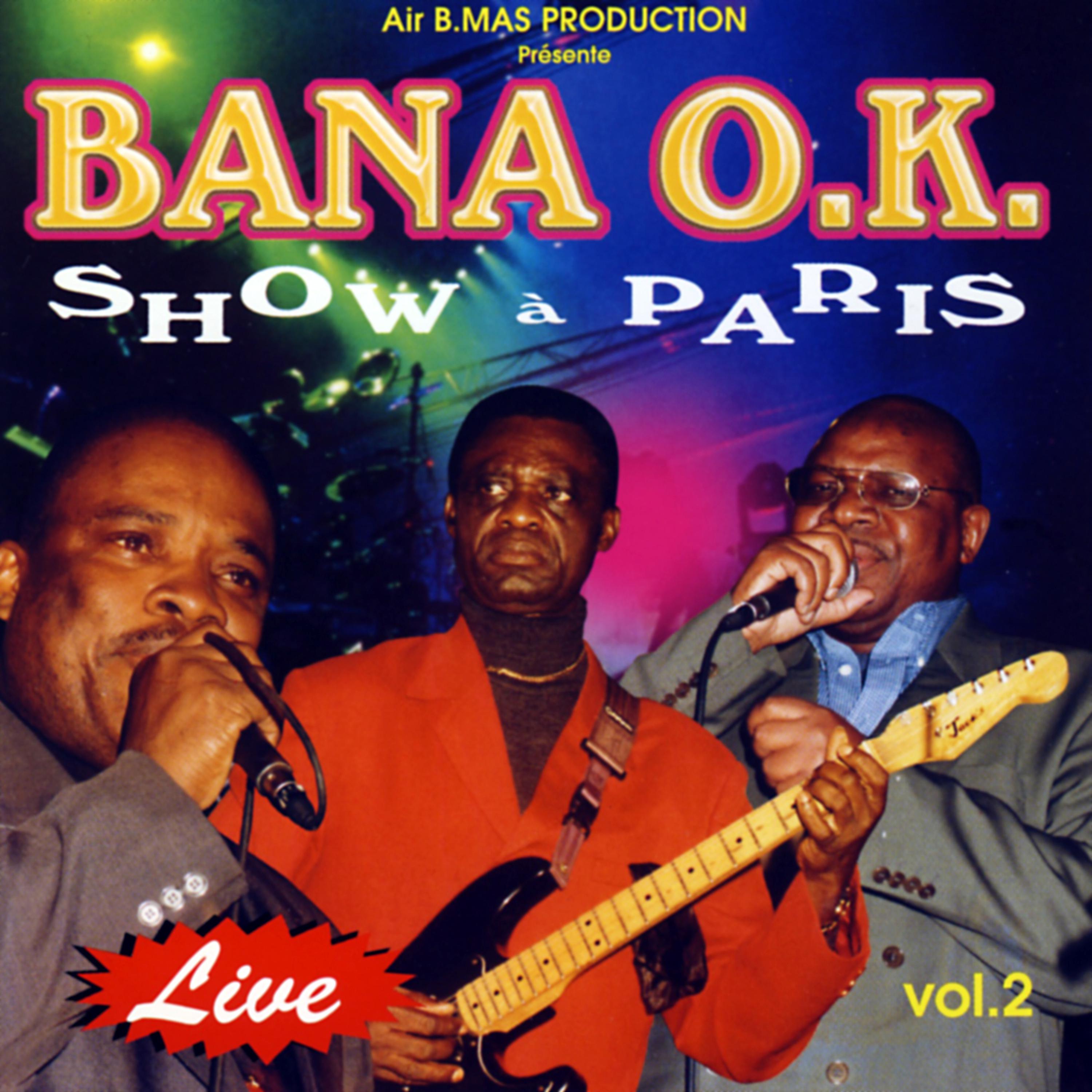 Постер альбома Bana O.K. Show À Paris, Live Vol. 2