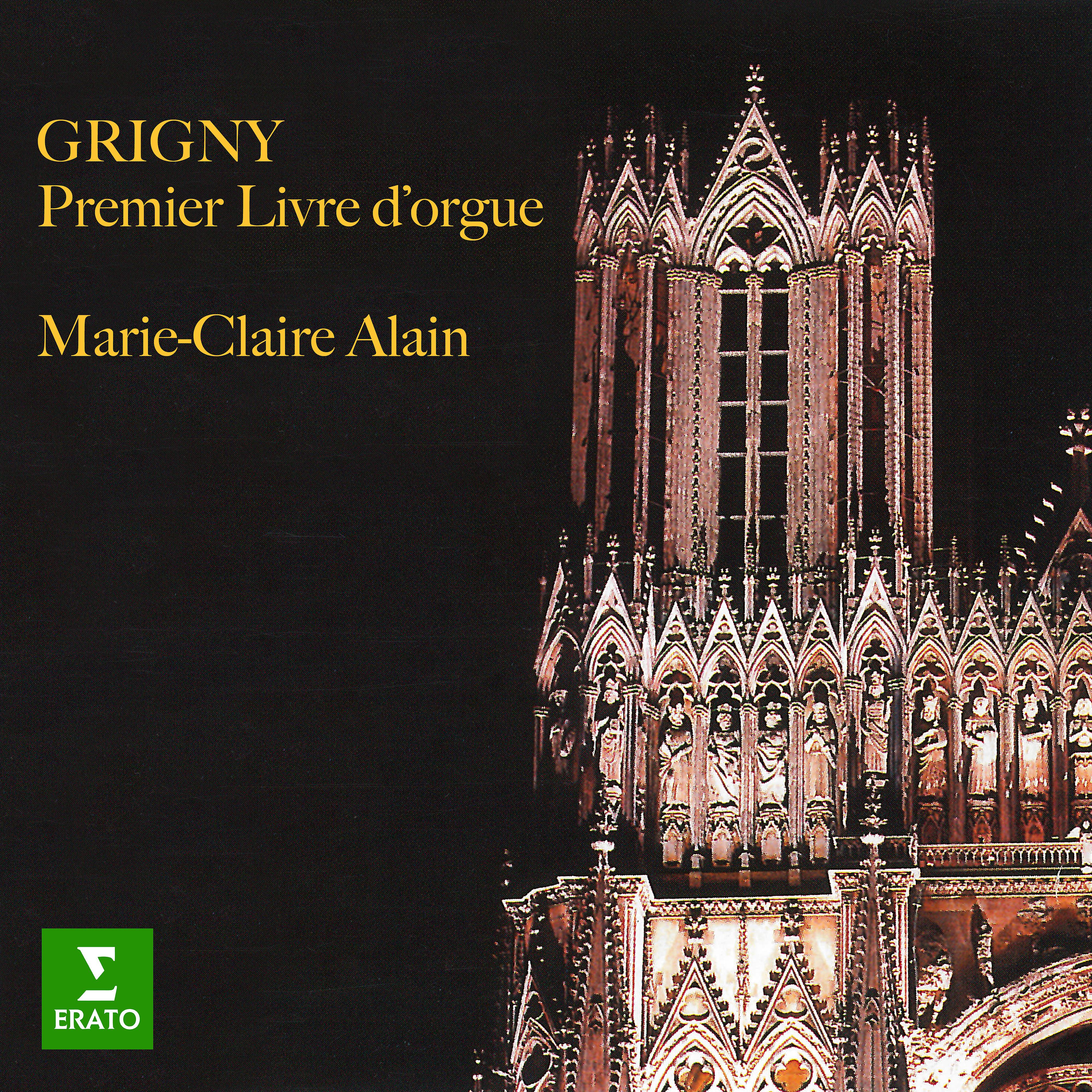 Постер альбома Grigny: Premier livre d'orgue (À l'orgue de la cathédrale Saint-Pierre de Poitiers)