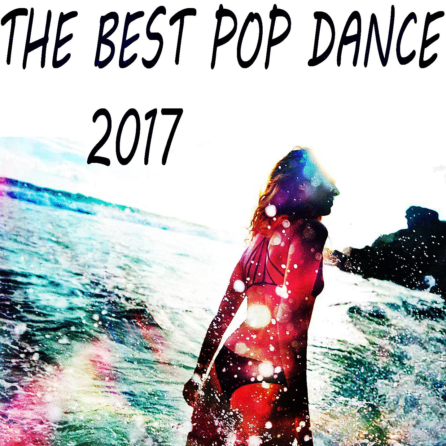 Постер альбома The Best Pop Dance 2017