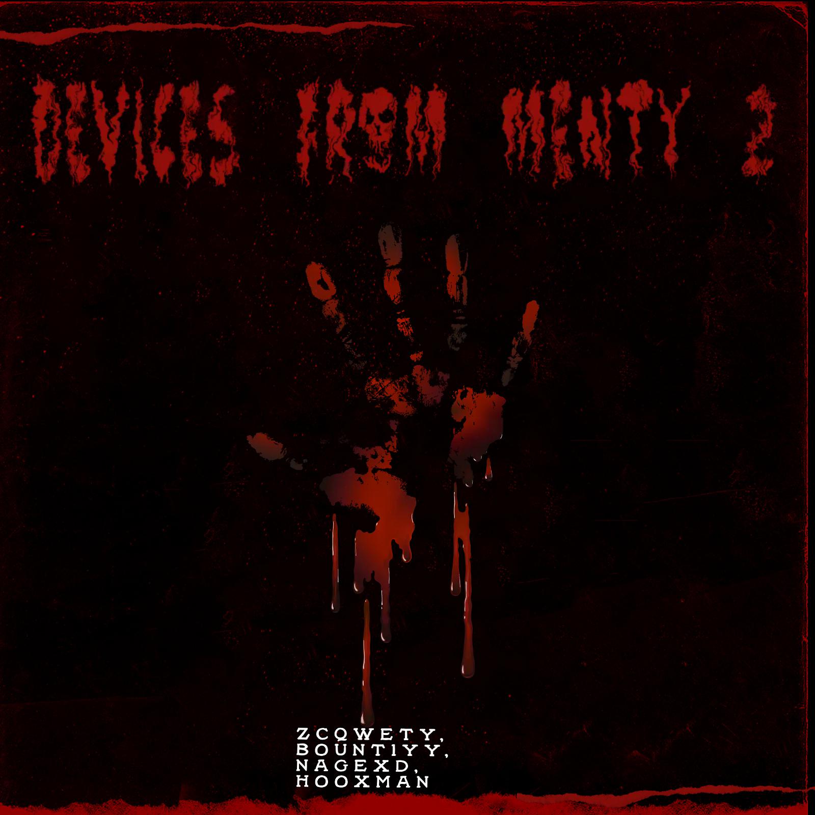 Постер альбома Devices from Menty 2 (feat. Bount1yy, Hooxman, Nagexd)