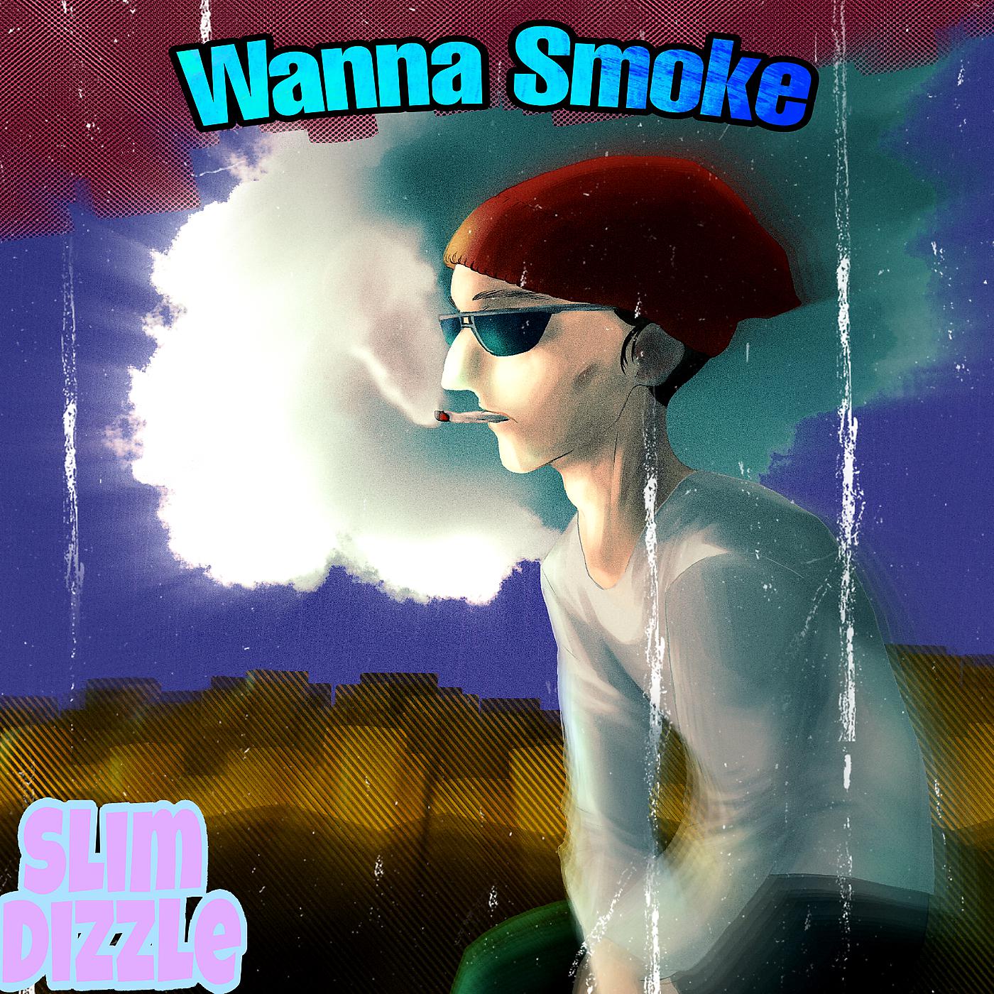 Постер альбома Wanna Smoke