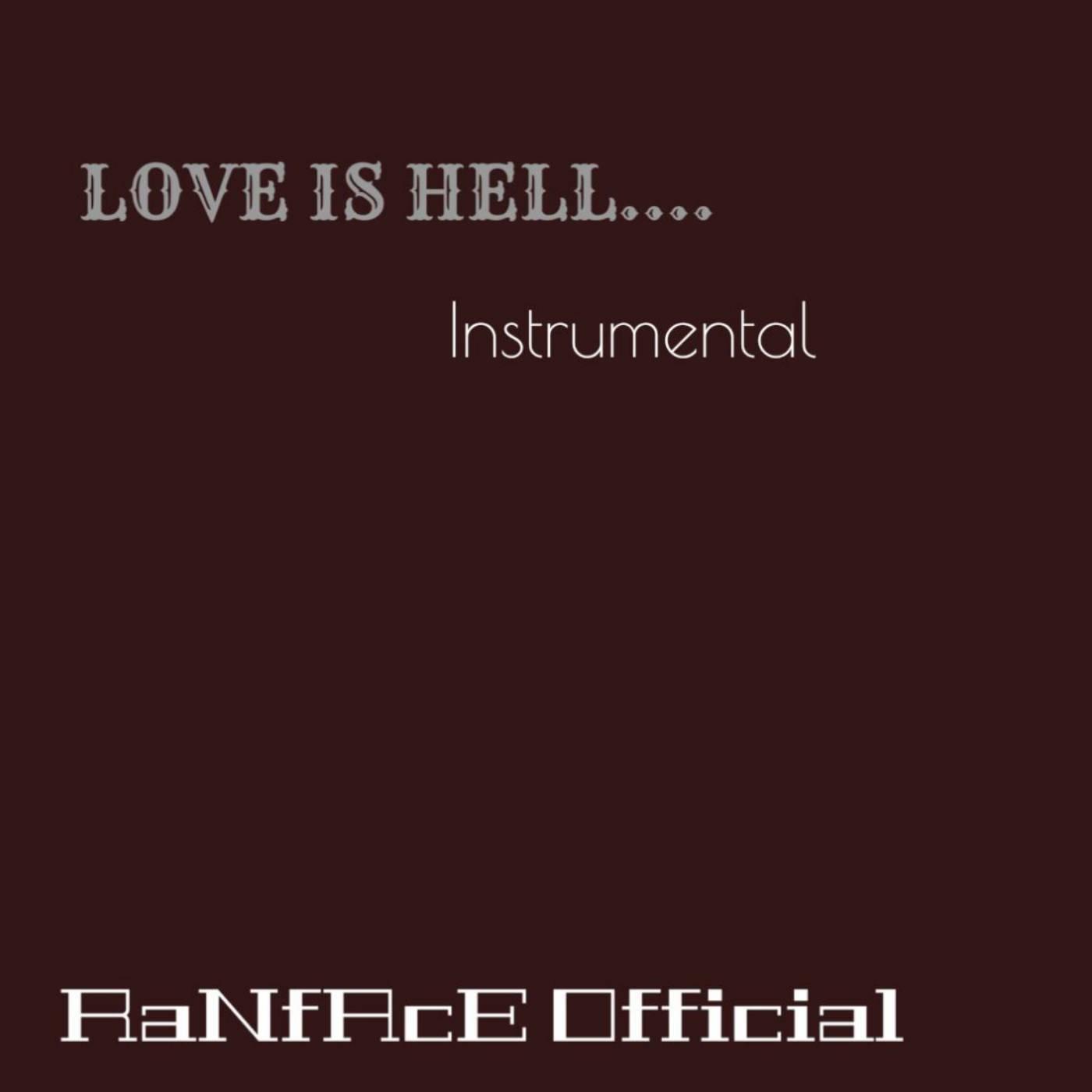 Постер альбома Love Is Hell... Instrumental