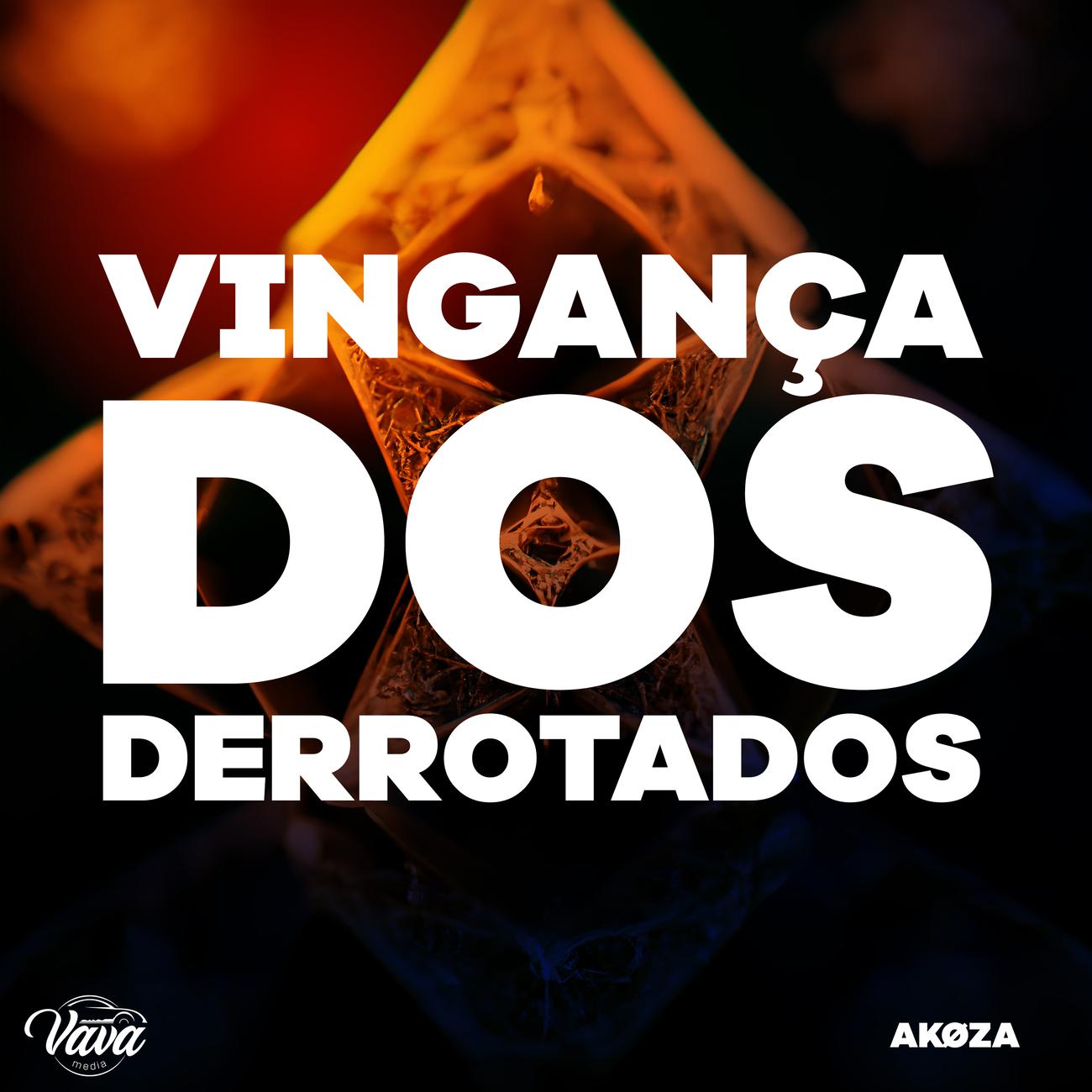 Постер альбома VINGANÇA DOS DERROTADOS