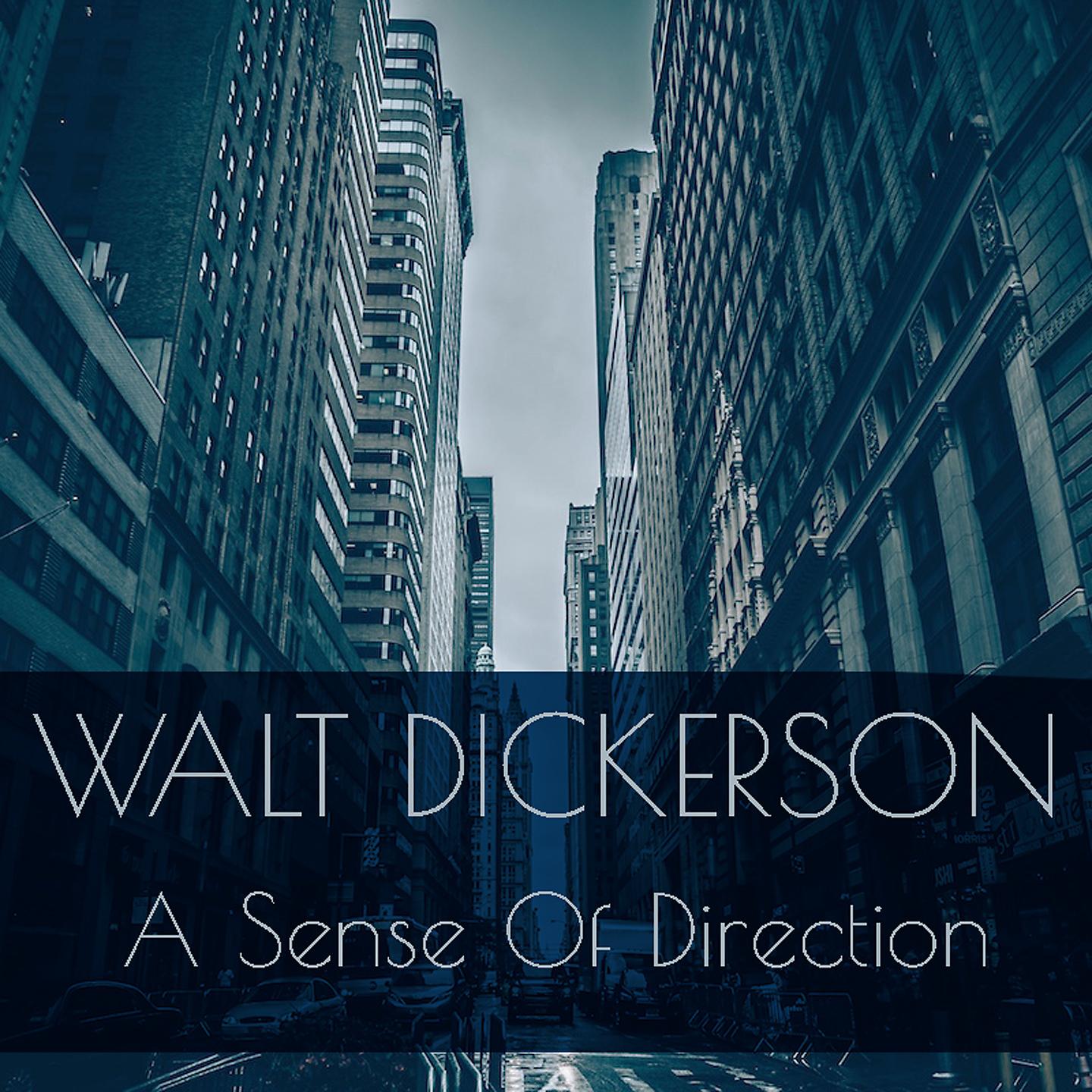 Постер альбома Walt Dickerson: A Sense Of Direction