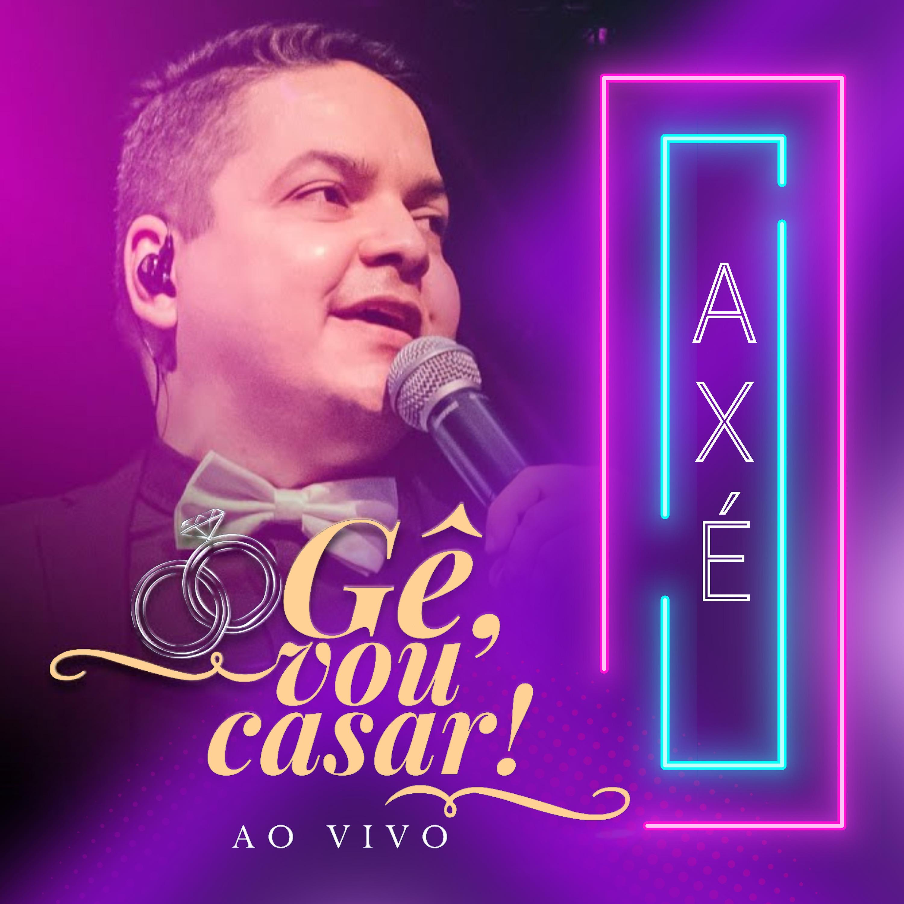 Постер альбома Gê, Vou Casar! Axé