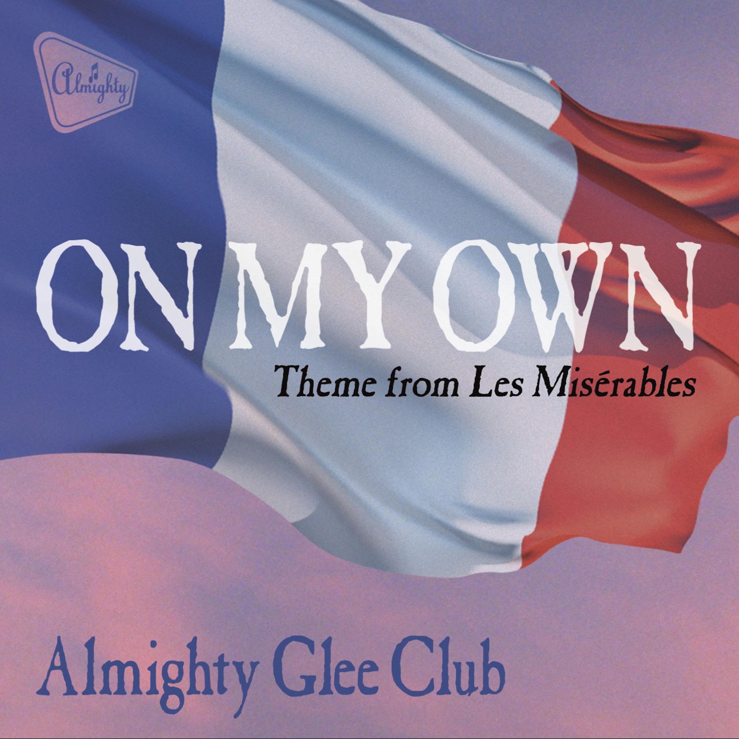 Постер альбома Almighty Presents: On My Own (Theme from Les Misérables)