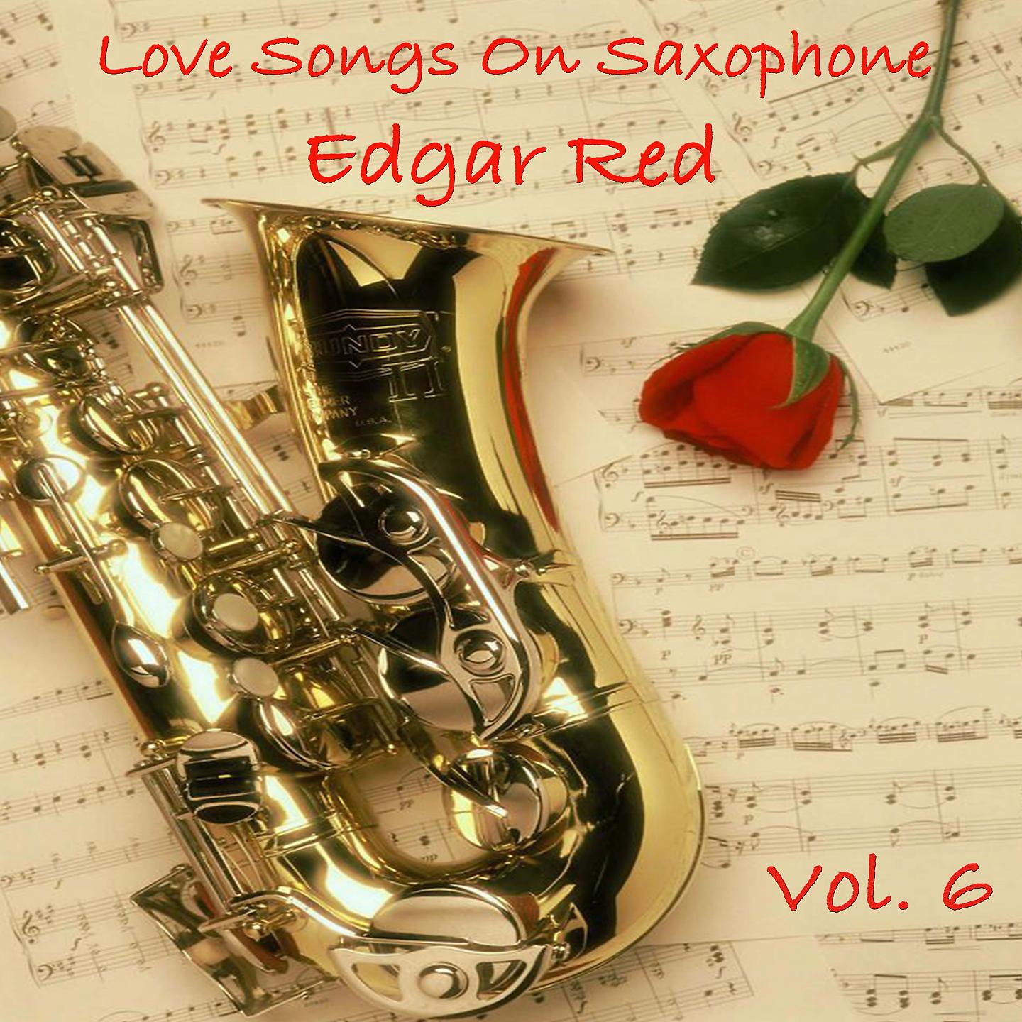 Постер альбома Love Songs On Saxophone Vol. 6