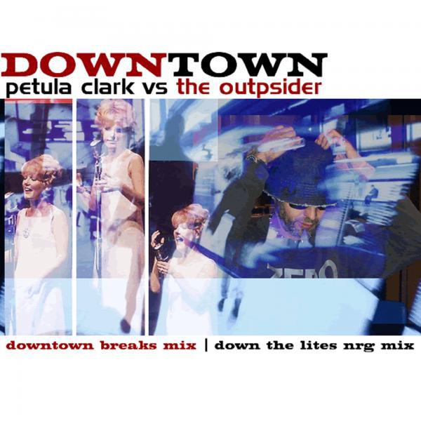 Постер альбома Downtown (Petula Clark vs. The OUTpisDER)