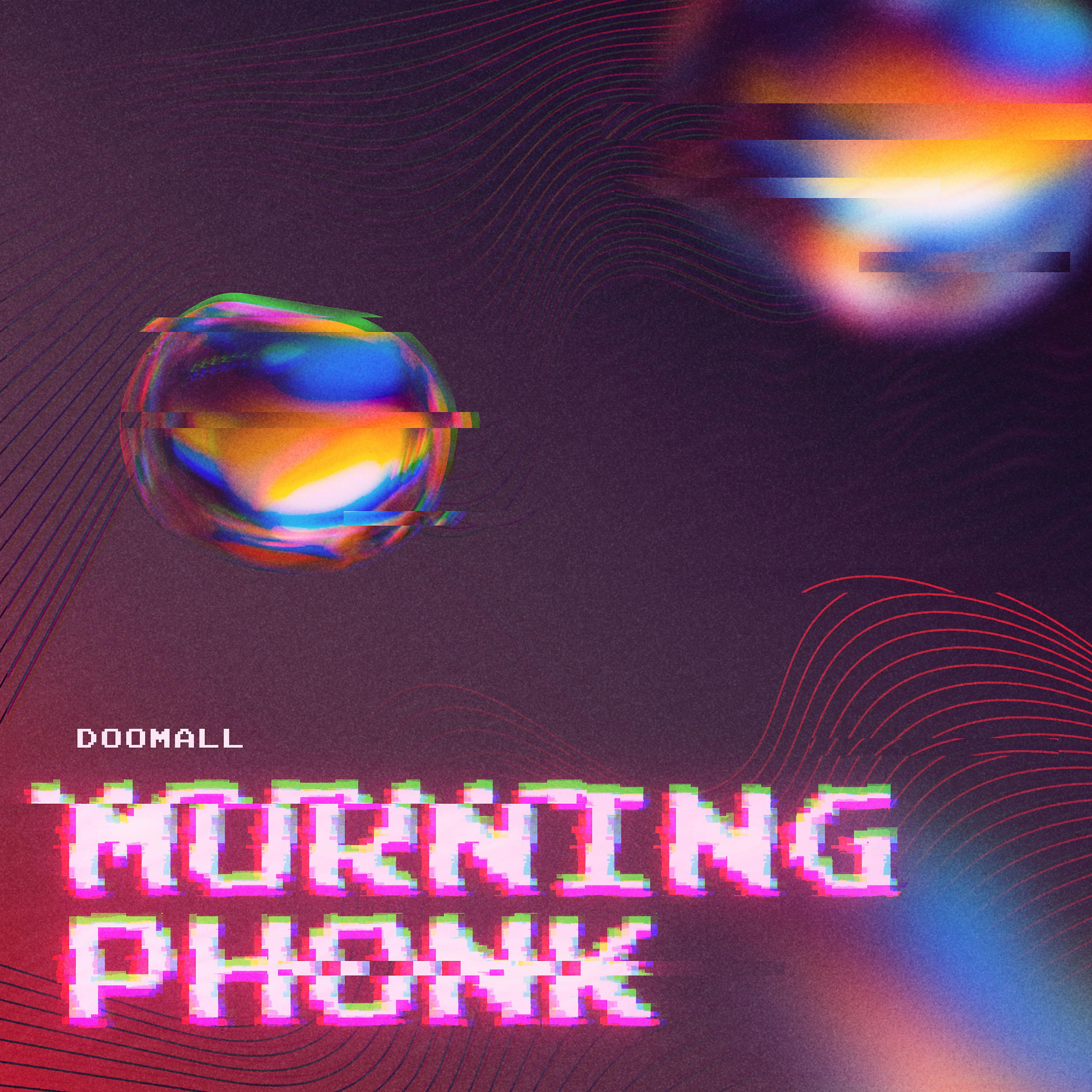 Постер альбома Morning Phonk