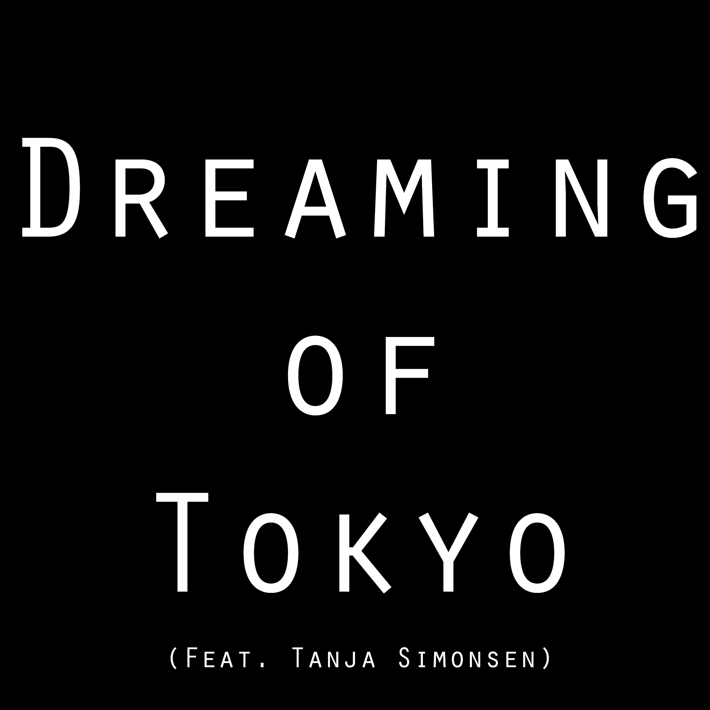 Постер альбома Dreaming of Tokyo