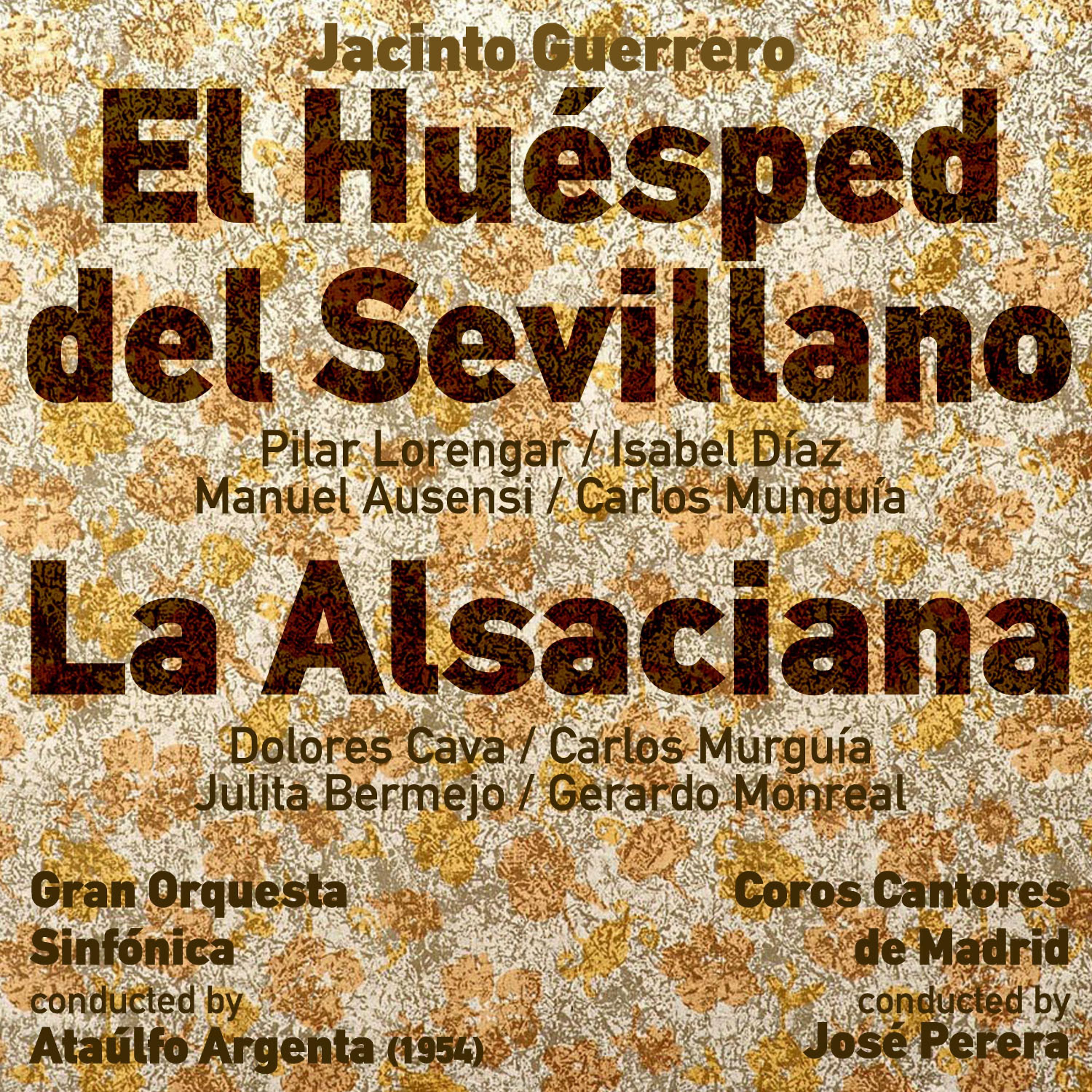 Постер альбома Jacinto Guerrero: El Huésped del Sevillano [Zarzuela en Dos Actos] (1954), La Alsaciana [Zarzuela en Un Acto] (1954)