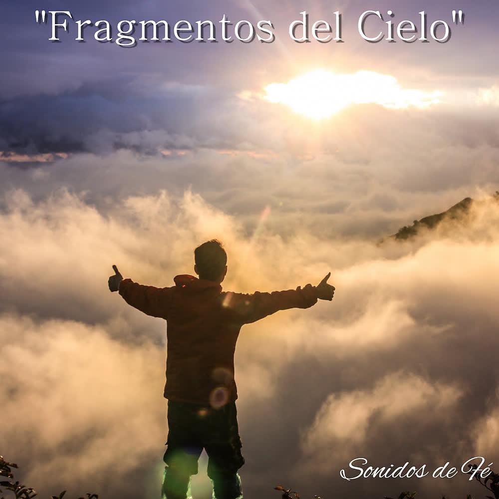 Постер альбома Fragmentos del Cielo