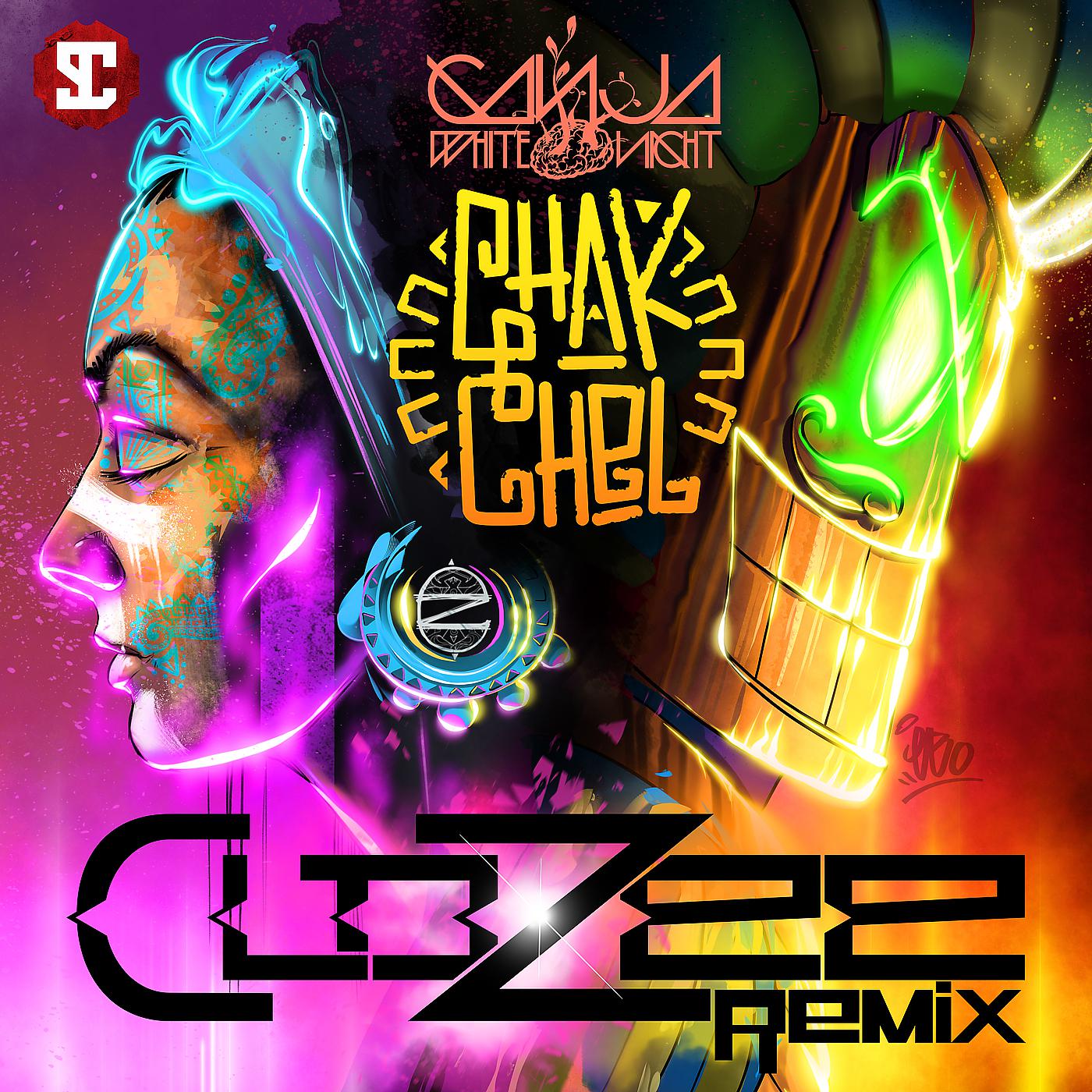 Постер альбома Chak Chel (CloZee Remix)