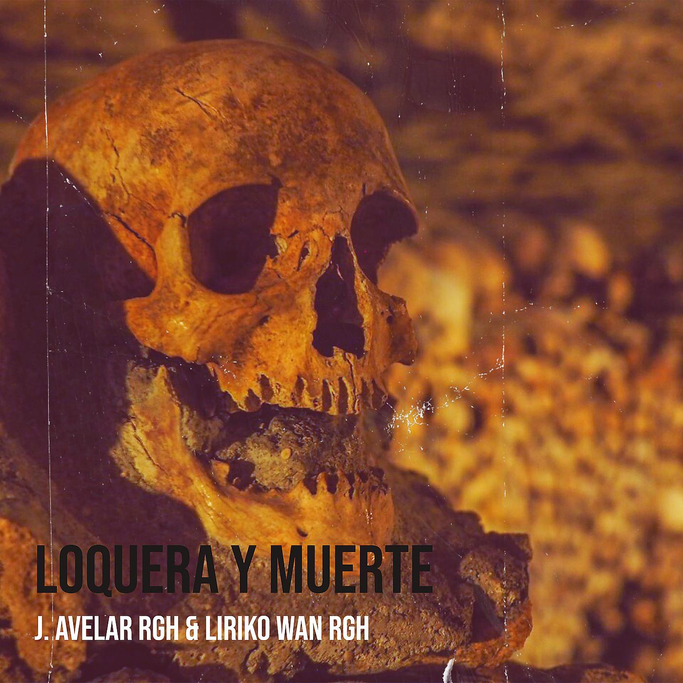 Постер альбома Loquera Y Muerte