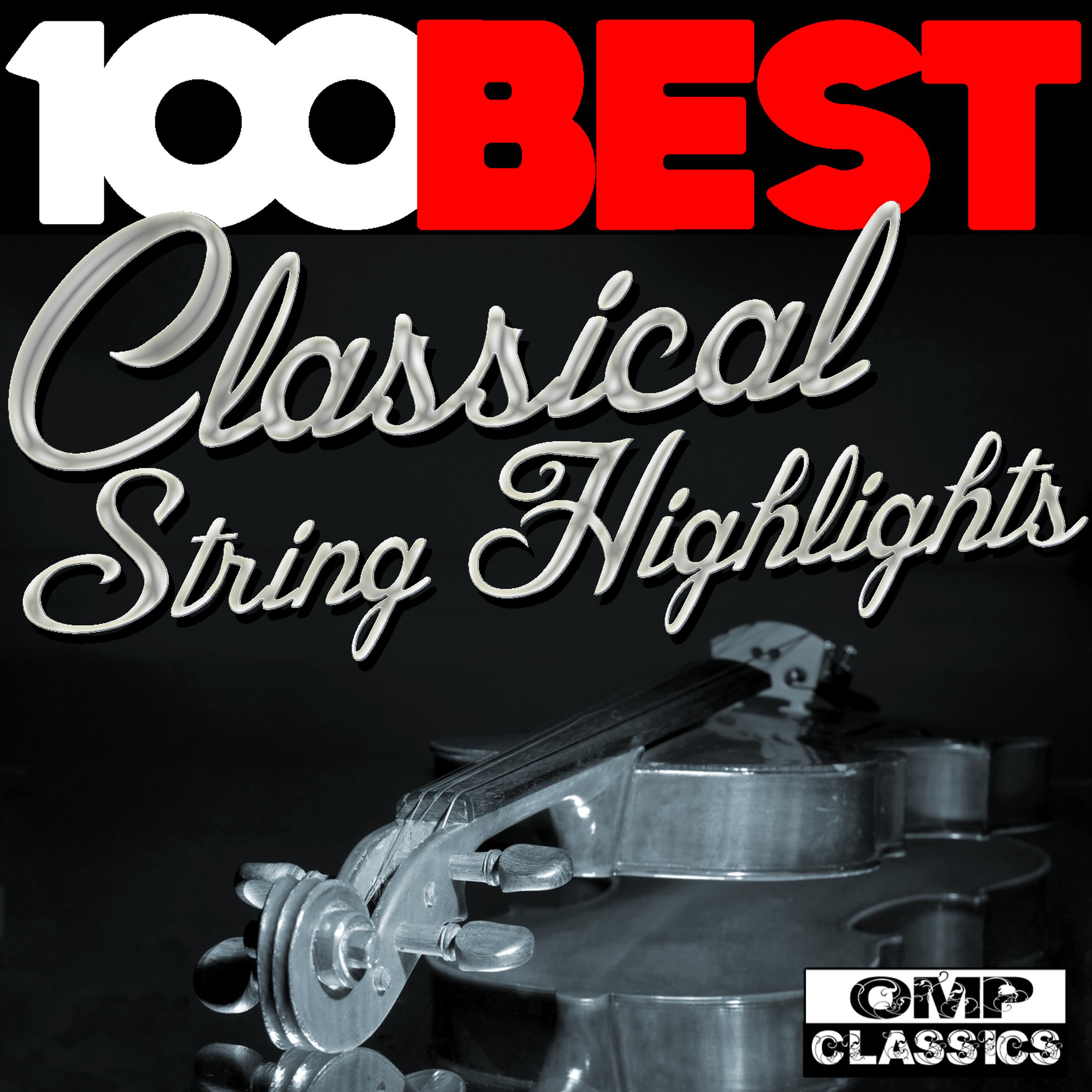 Постер альбома 100 Best Classical String Highlights